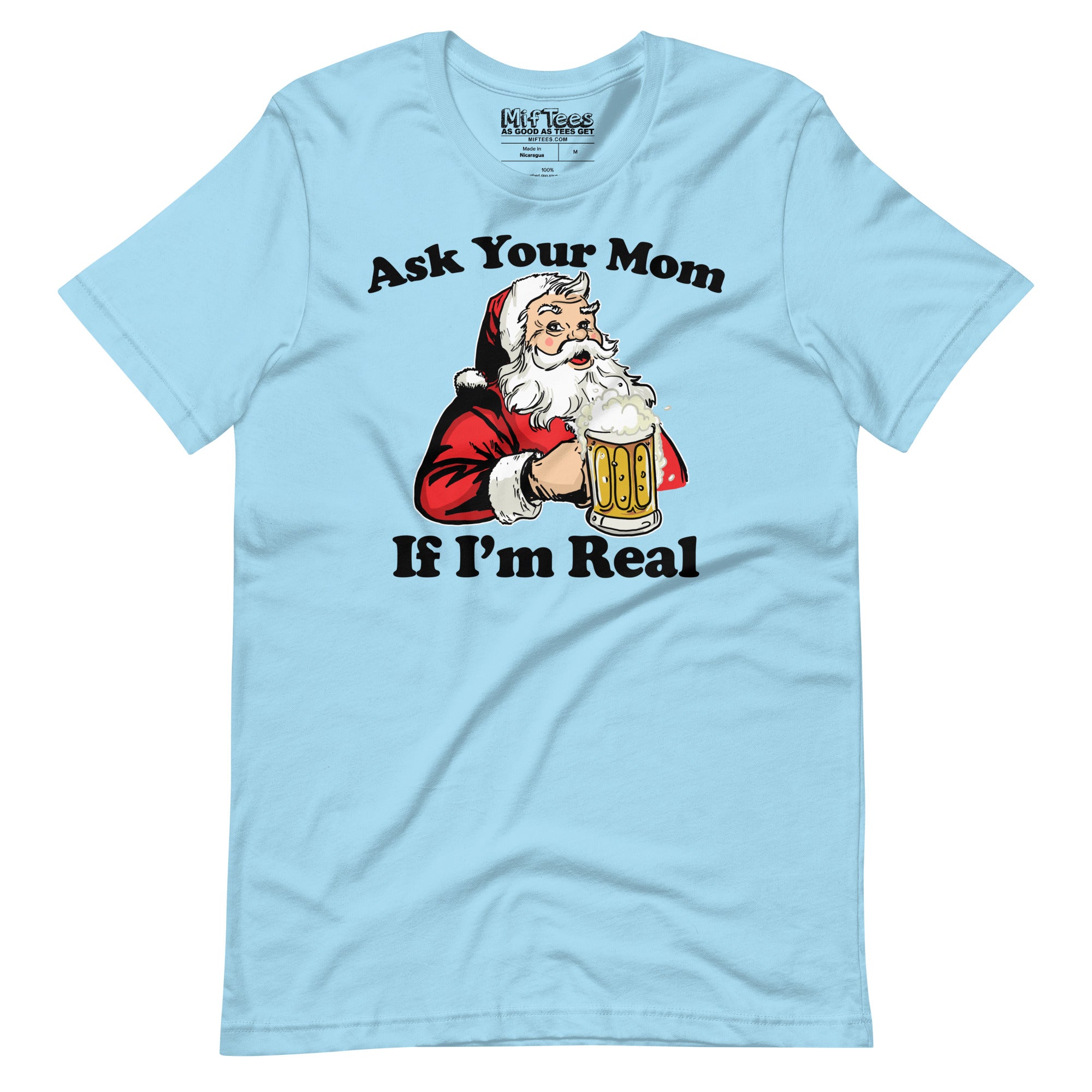 Ask Your Mom If Im Real Santa t-shirt