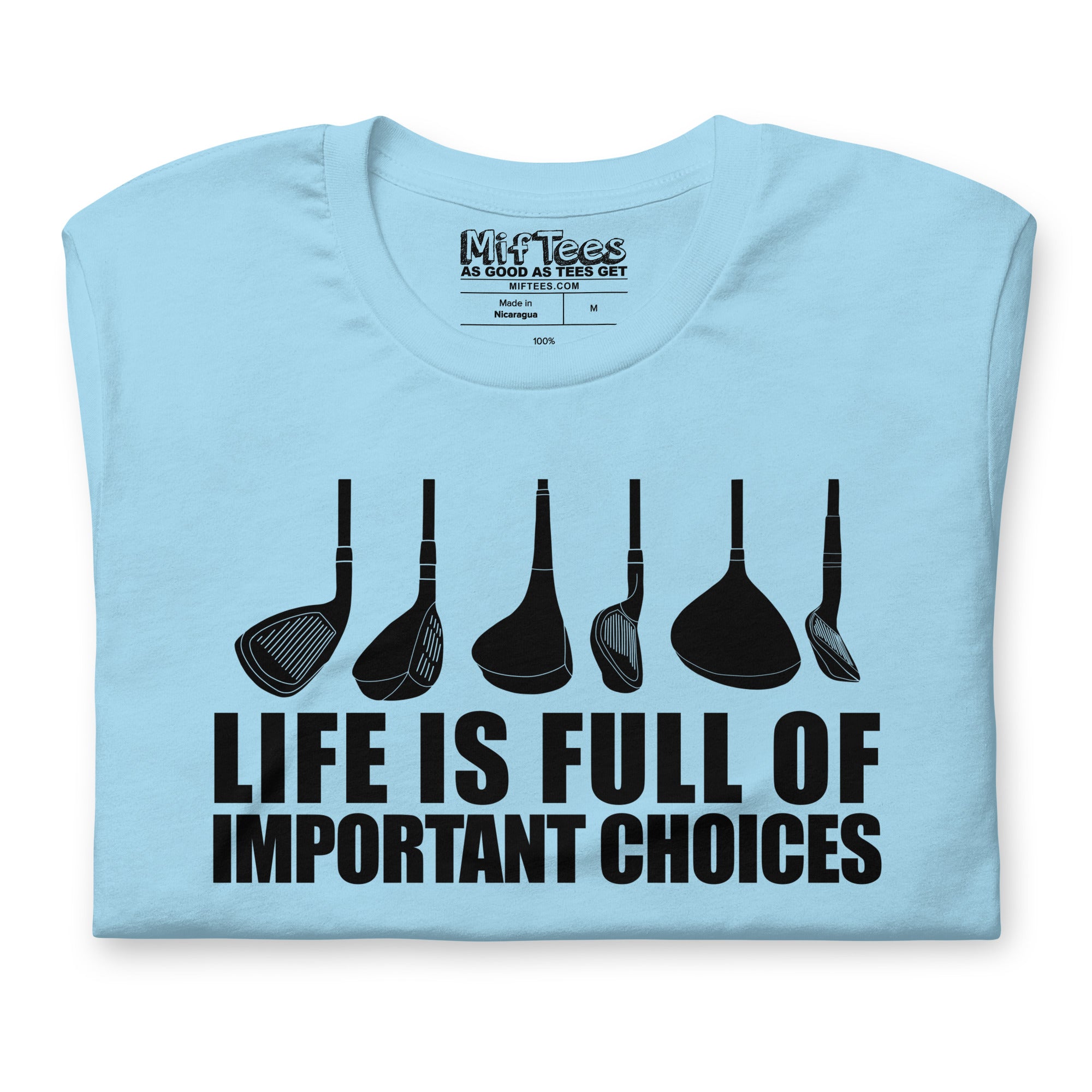 Golf Life Is Full Of Important Choices t-shirt