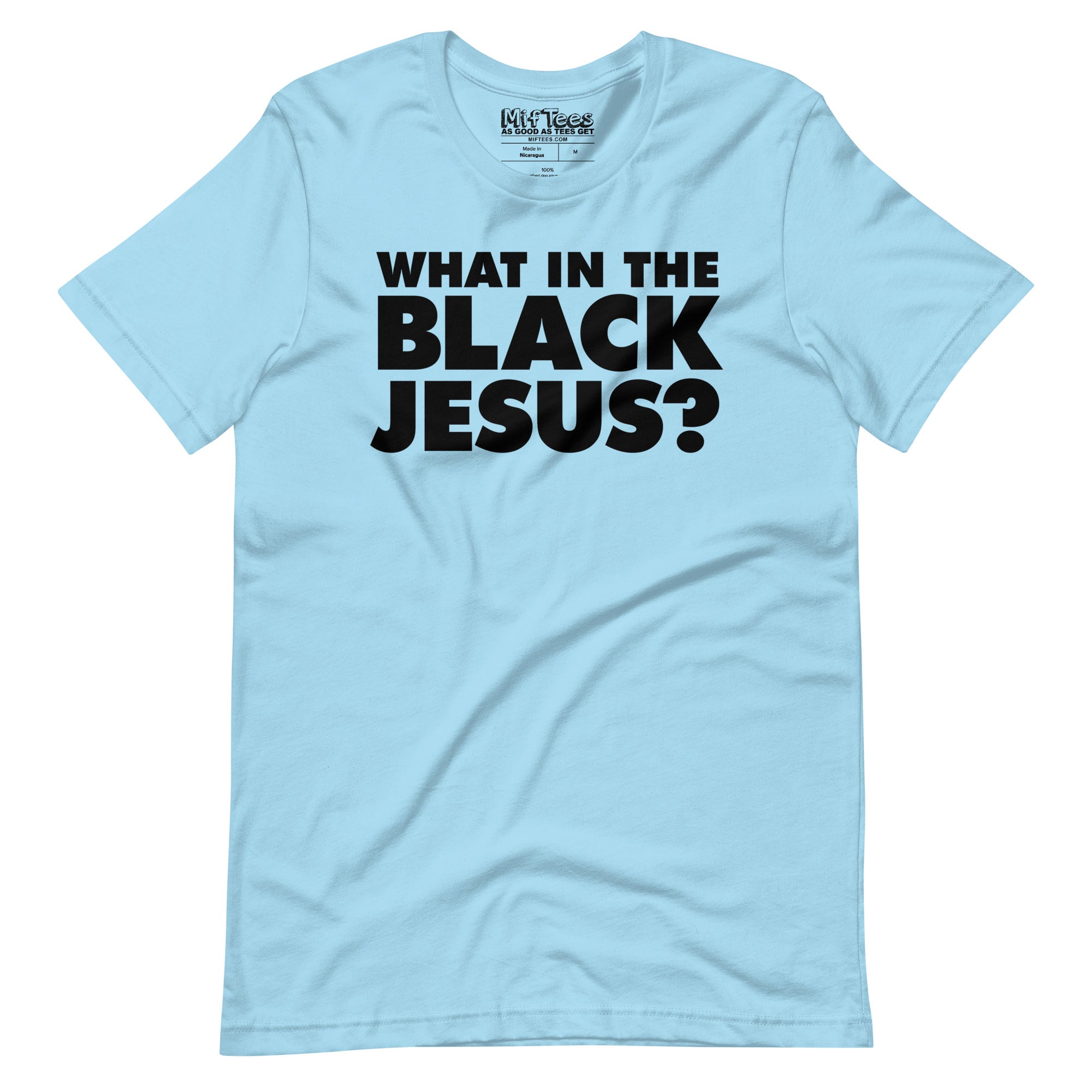 What in the Black Jesus t-shirt