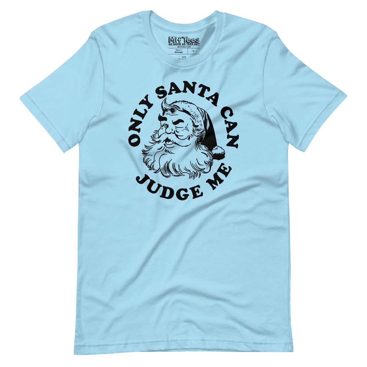 Only Santa Can Judge Me t-shirt