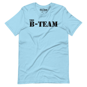 The B-Team t-shirt