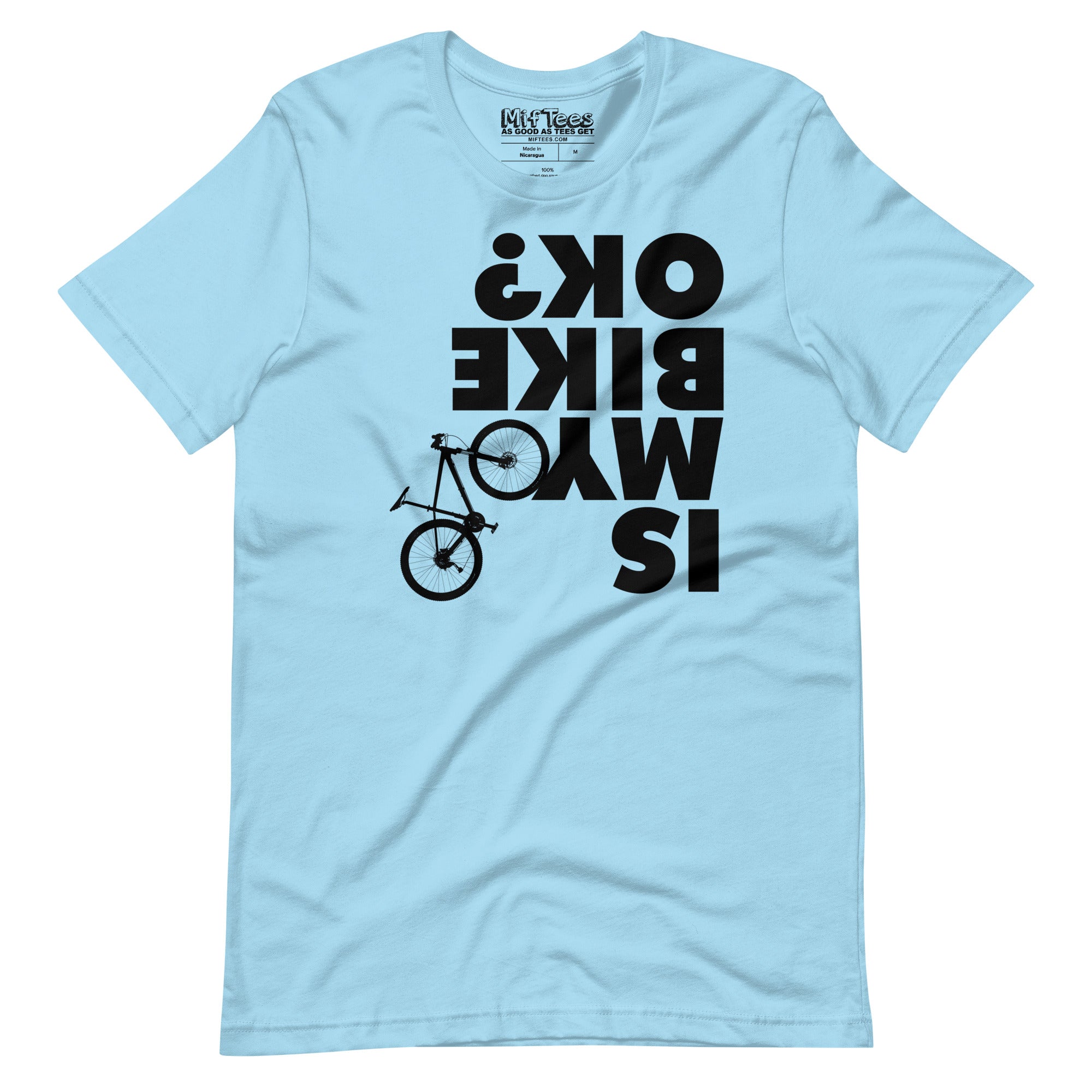 Is My Bike OK? T-Shirt