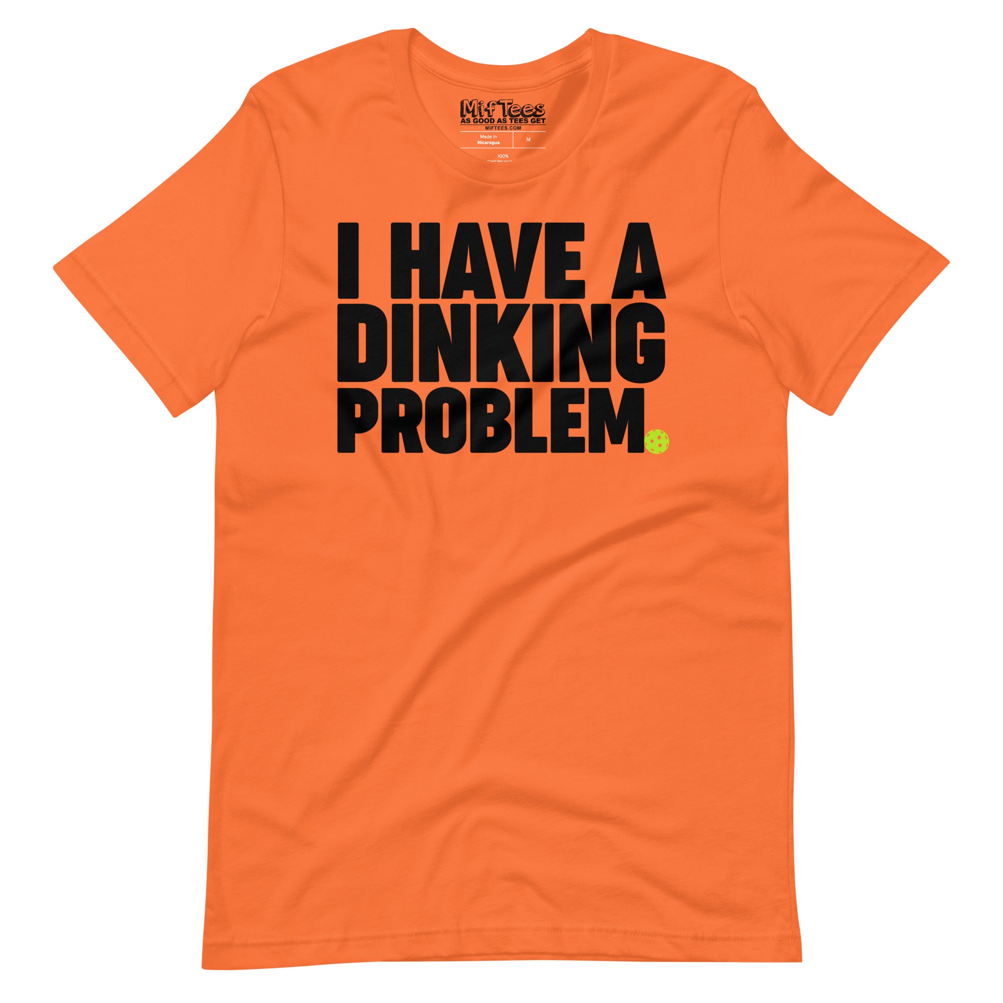 I have a Dinking Problem Pickleball t-shirt