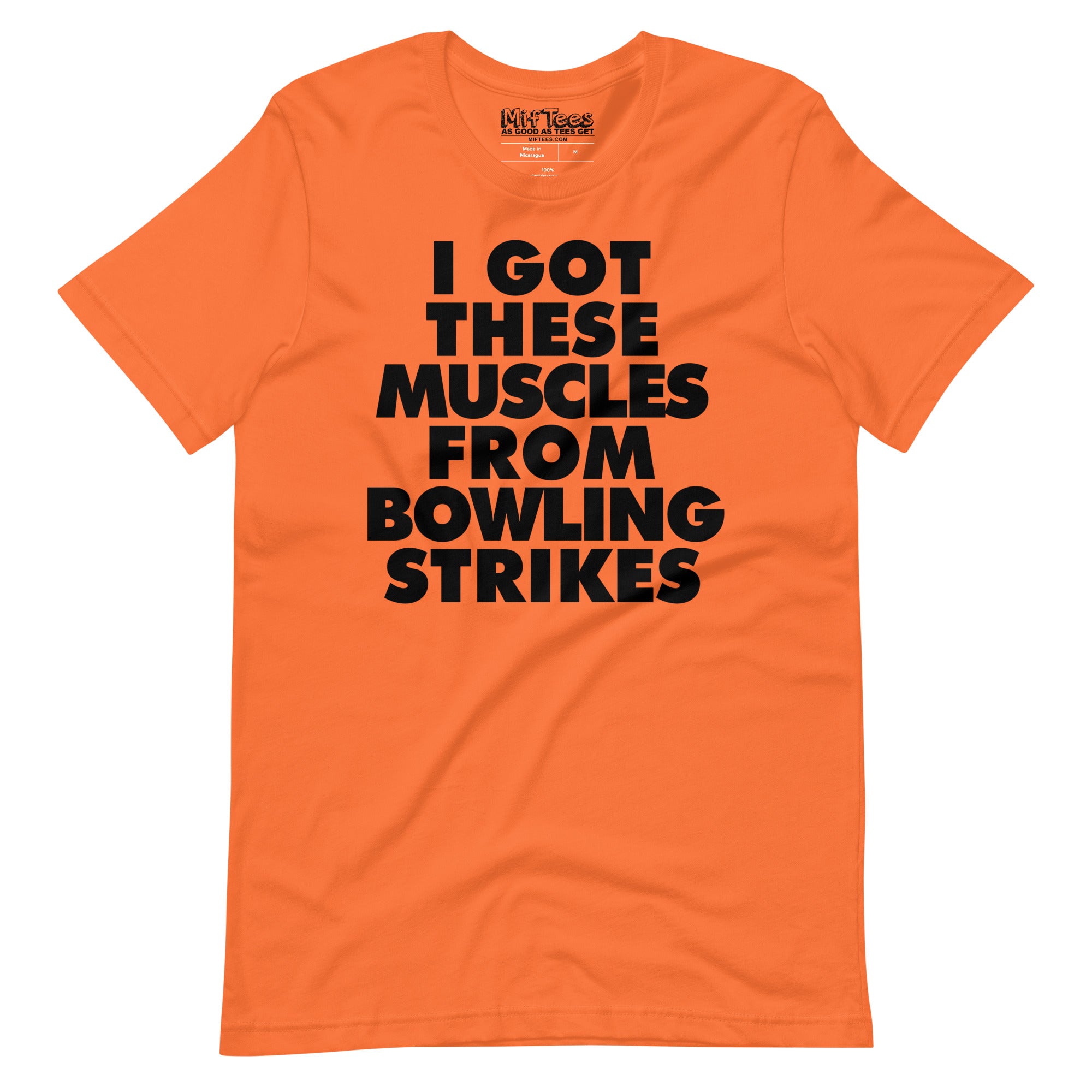 I got These Muscles from Bowling Strikes t-shirt