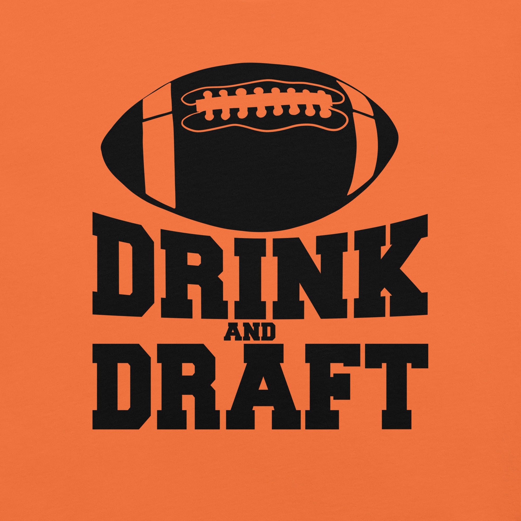 Drink and Draft Fantasy Football t-shirt