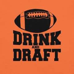 Drink and Draft Fantasy Football t-shirt