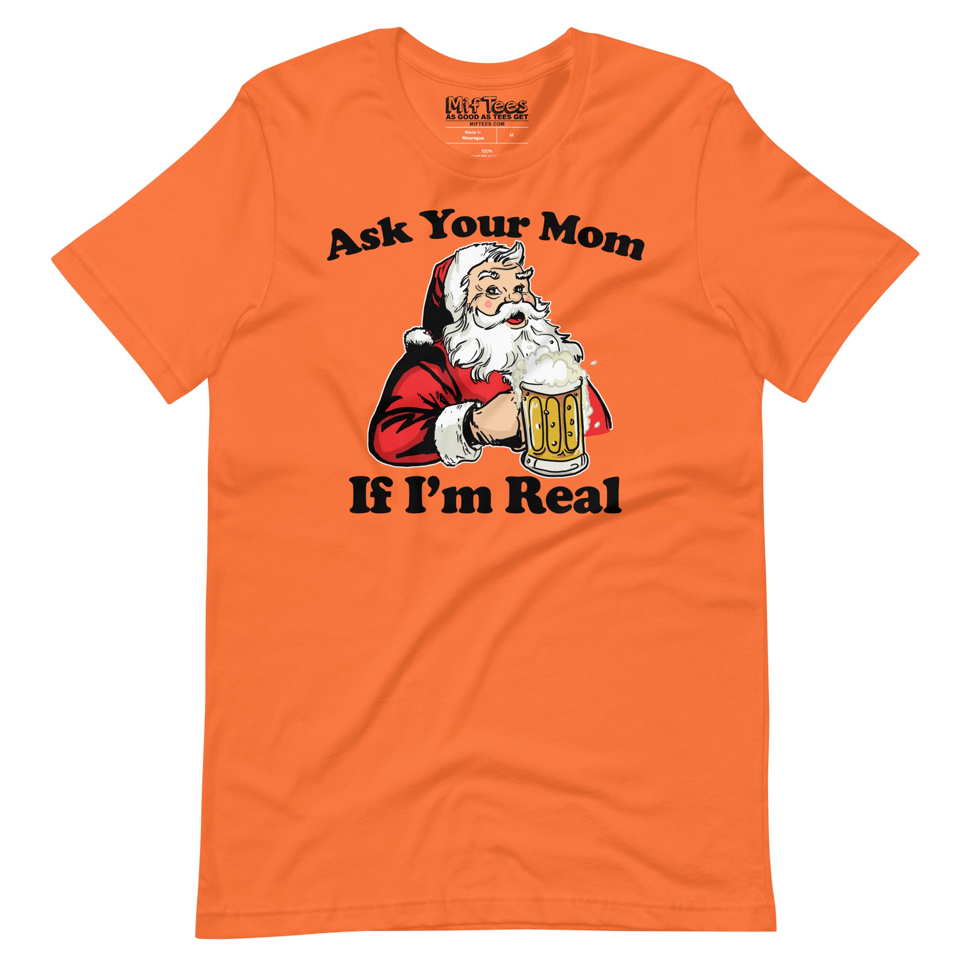 Ask Your Mom If Im Real Santa t-shirt