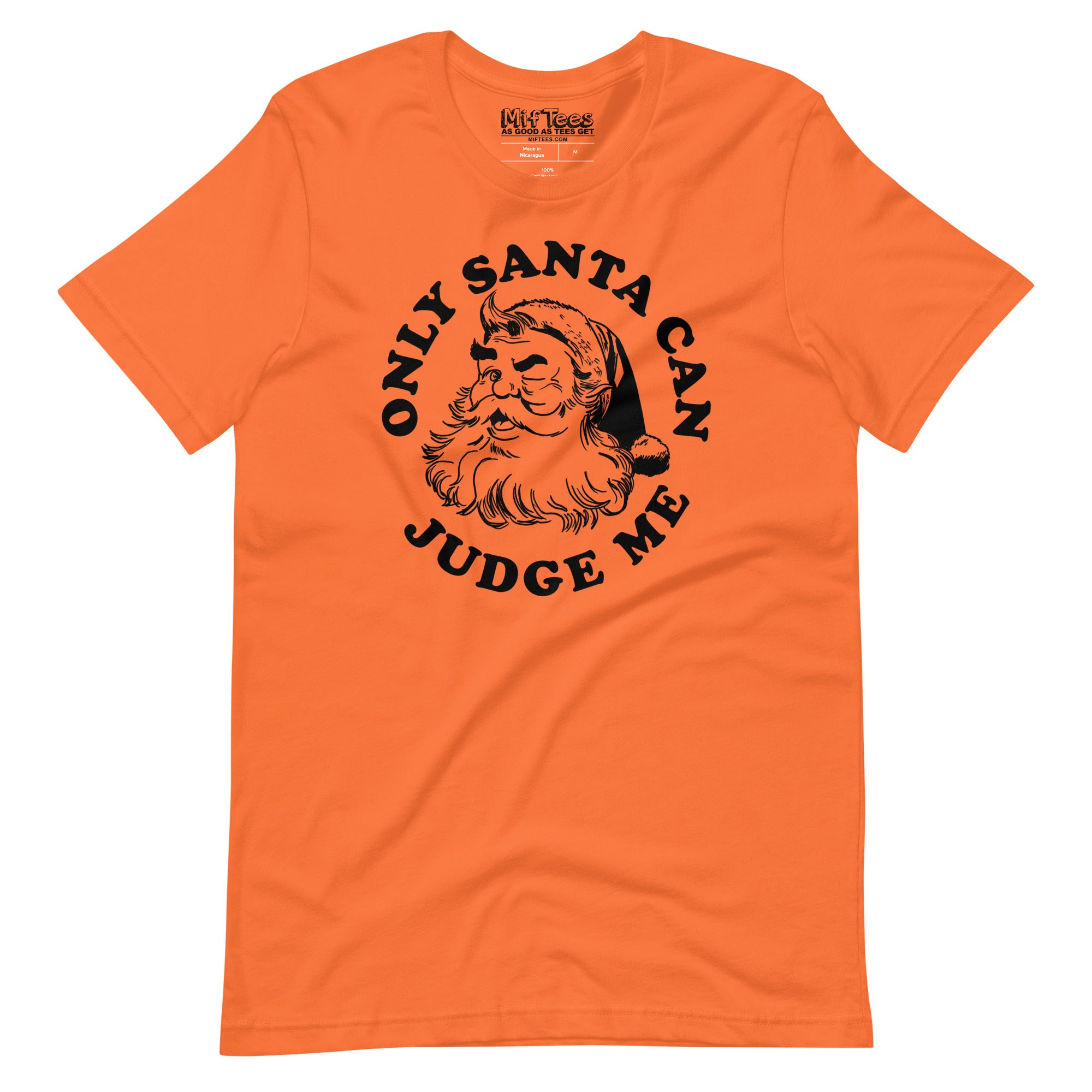 Only Santa Can Judge Me t-shirt