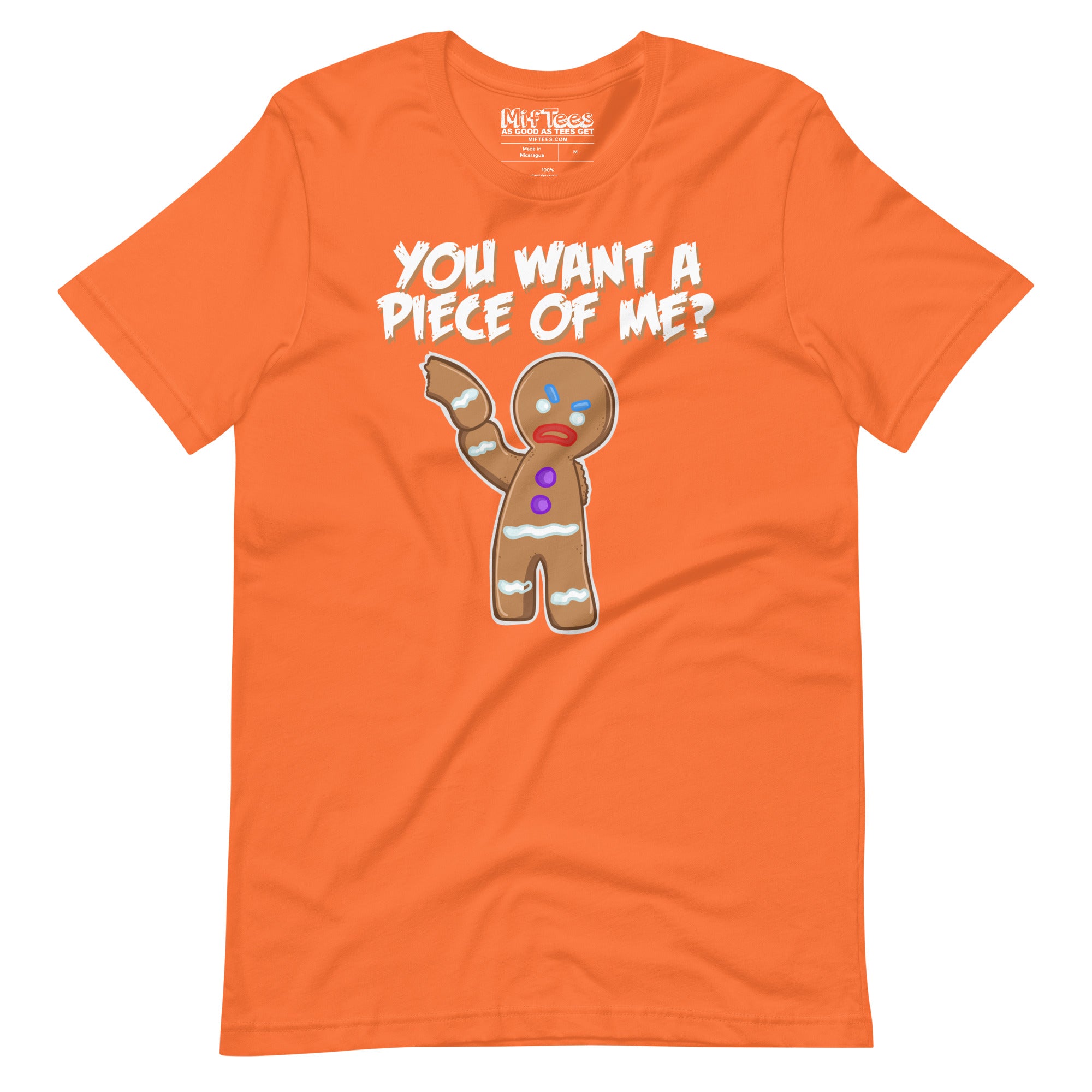 You Want A Piece Of Me Angry Gingerbread Man t-shirt