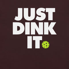 Just Dink It Pickleball t-shirt