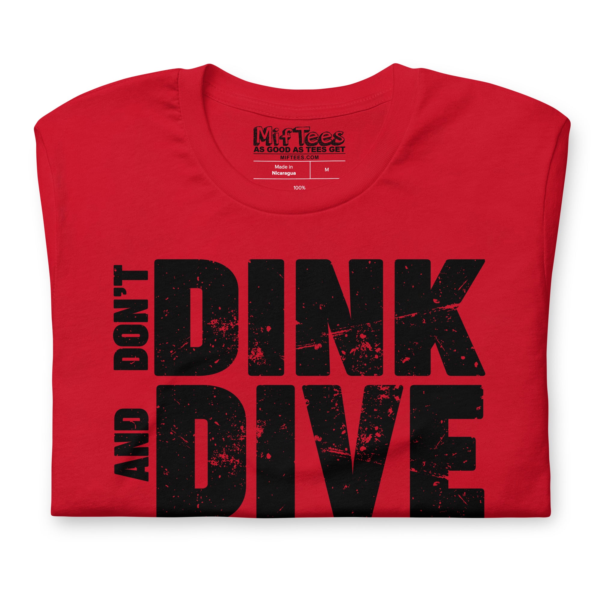 Don't Dink and Dive Pickleball t-shirt