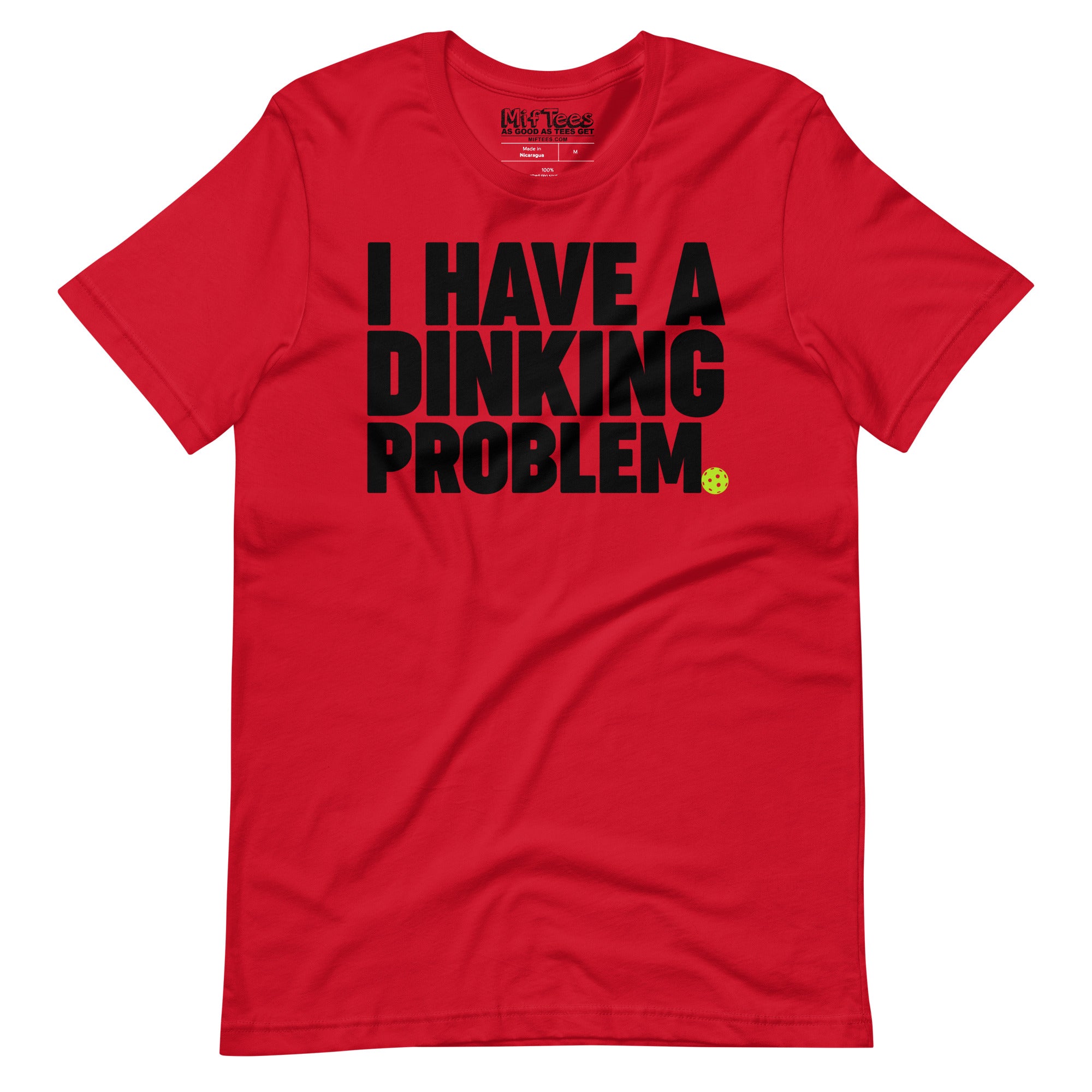 I have a Dinking Problem Pickleball t-shirt