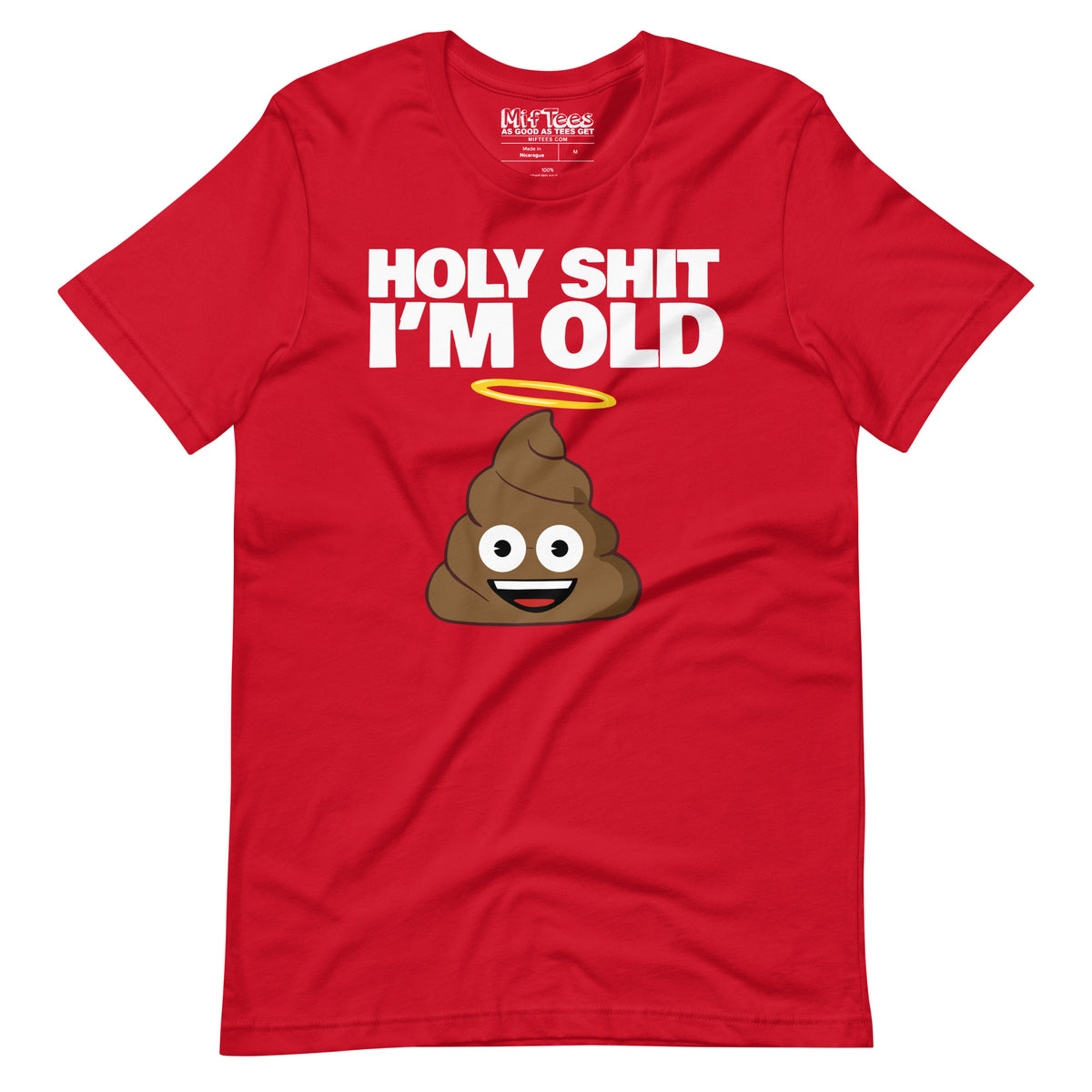 Holy Shit I'm Old funny Birthday T-Shirt