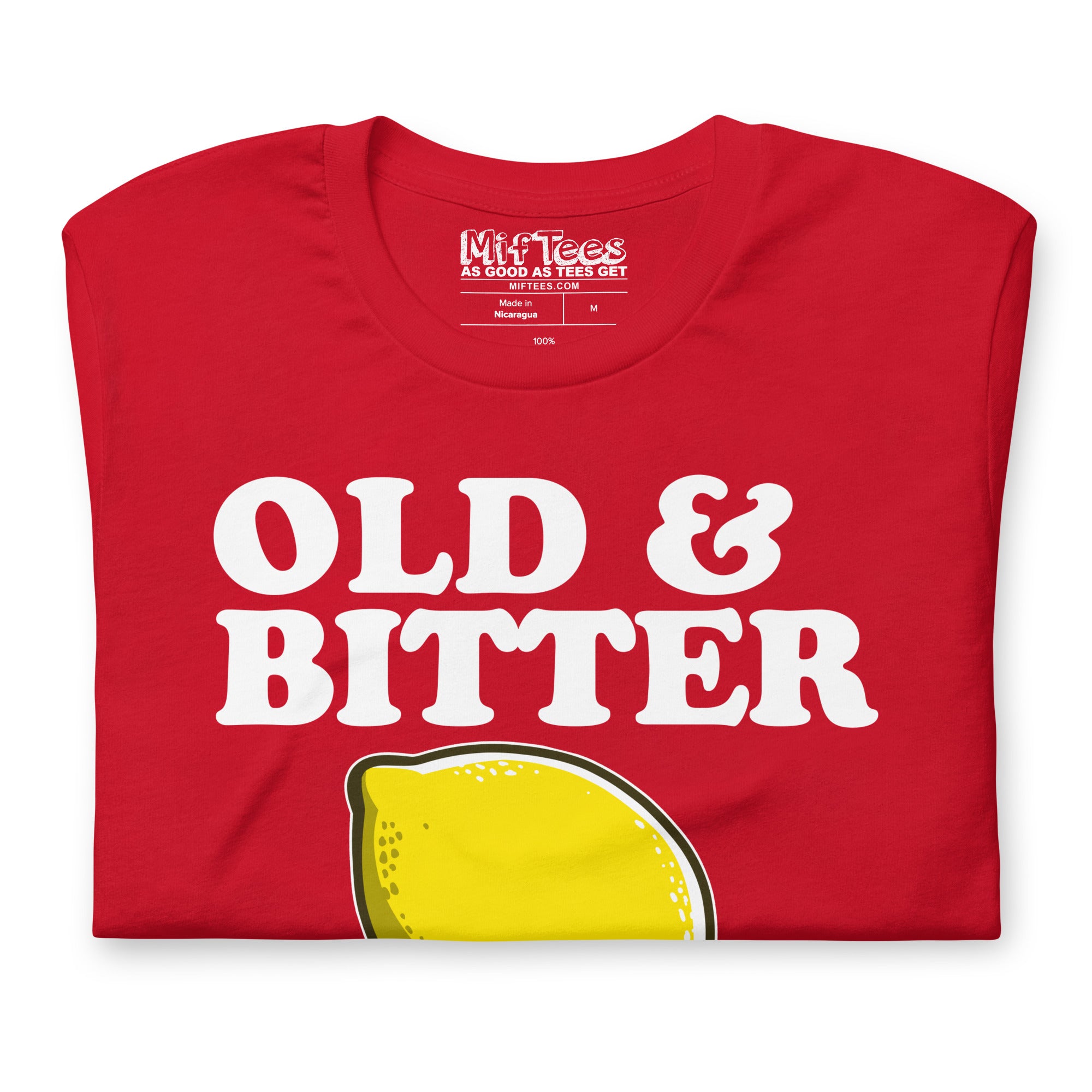 Old and Bitter Birthday T-Shirt