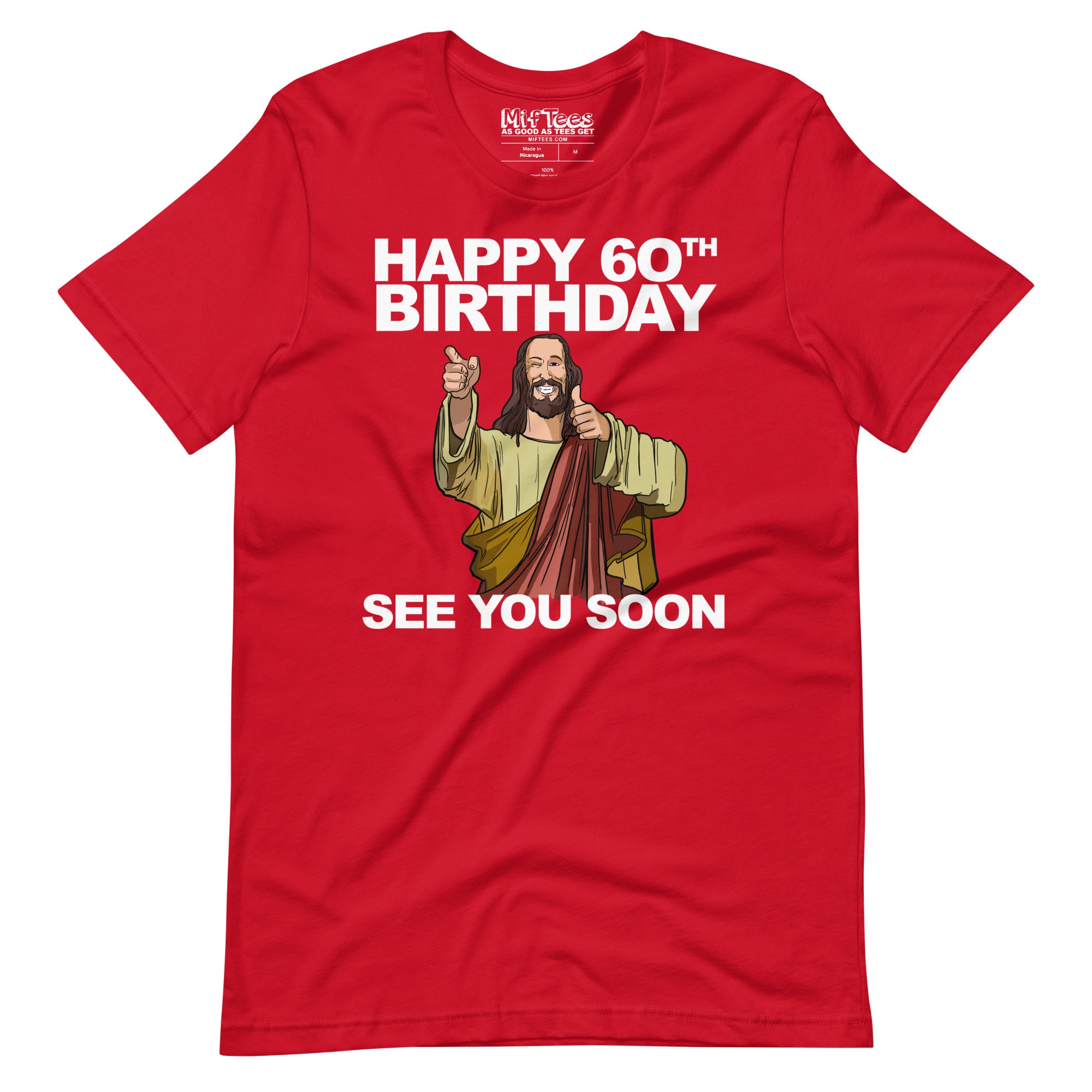 Happy 60th Birthday See You Soon Jesus T-Shirt