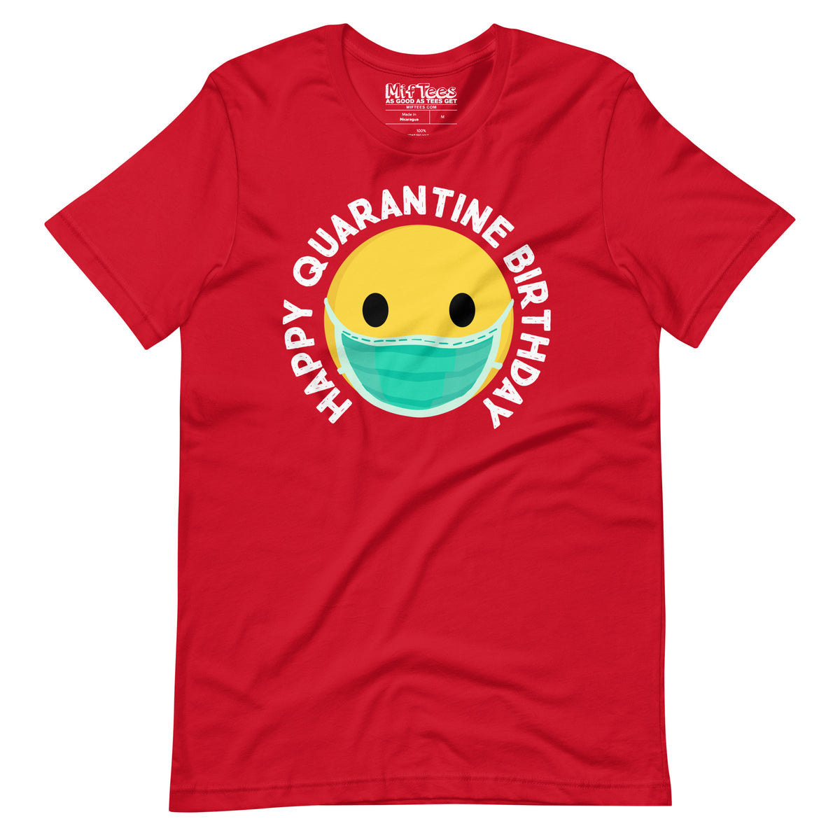 Happy Quarantine Birthday T-Shirt