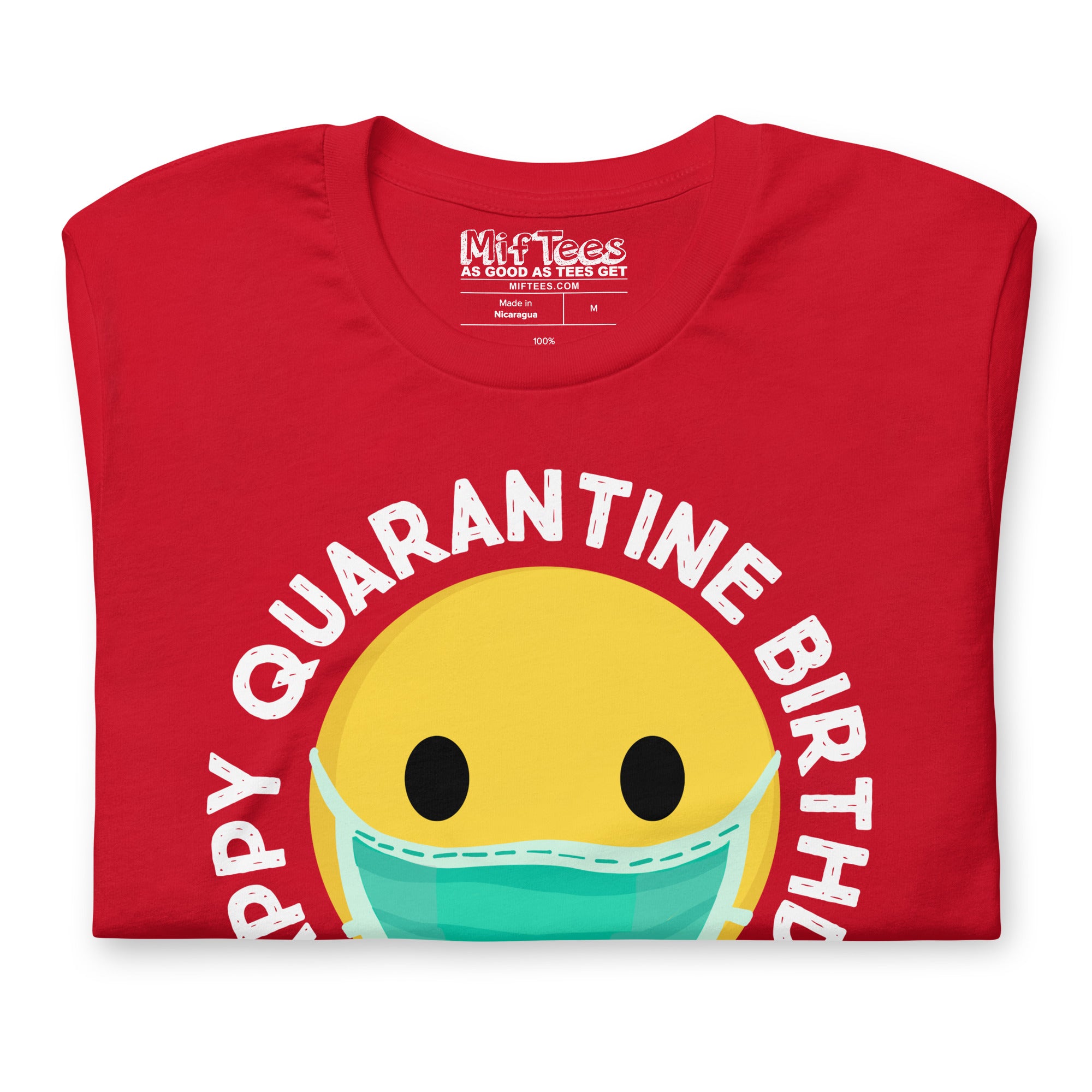 Happy Quarantine Birthday T-Shirt