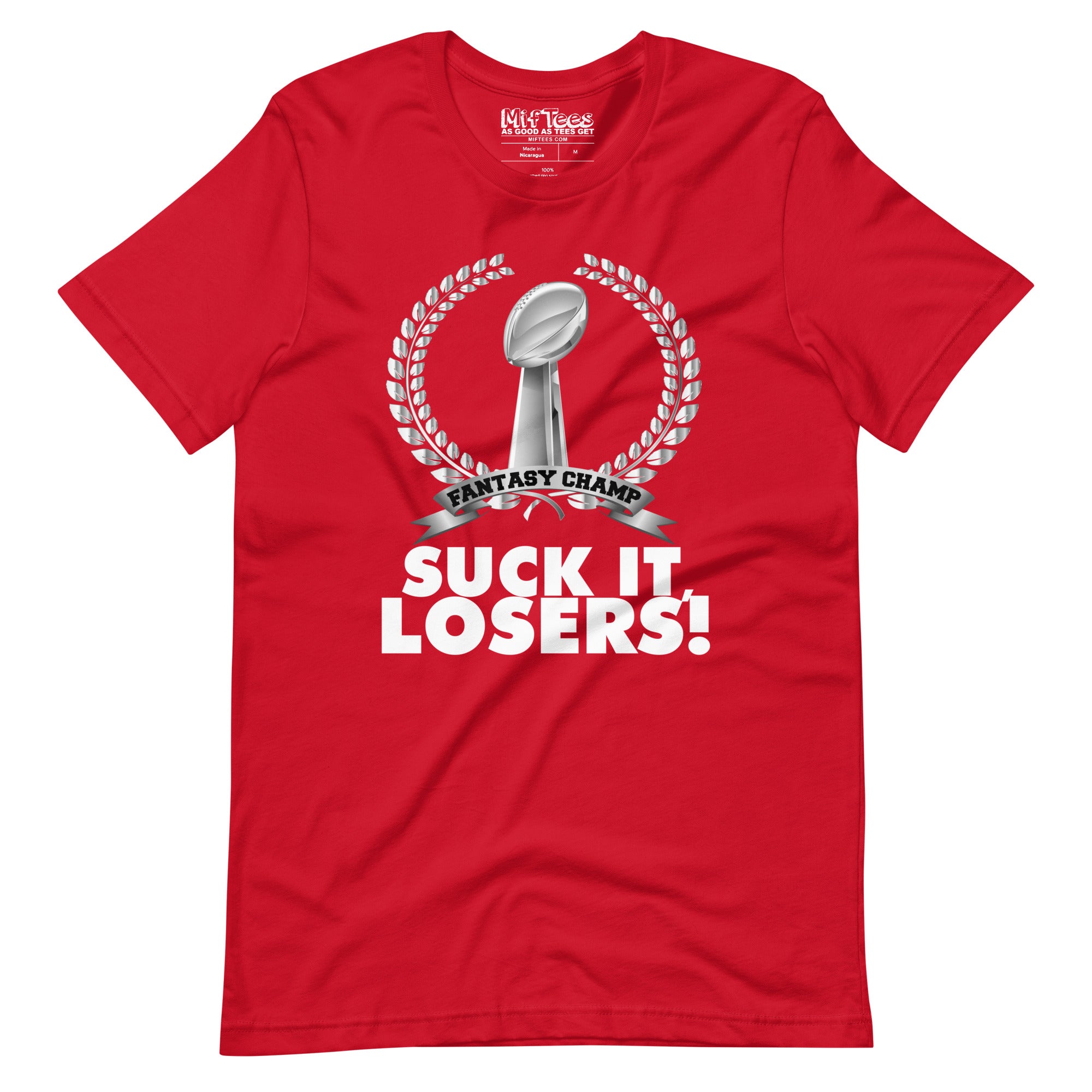 Fantasy Football League Champ Suck it losers T-Shirt