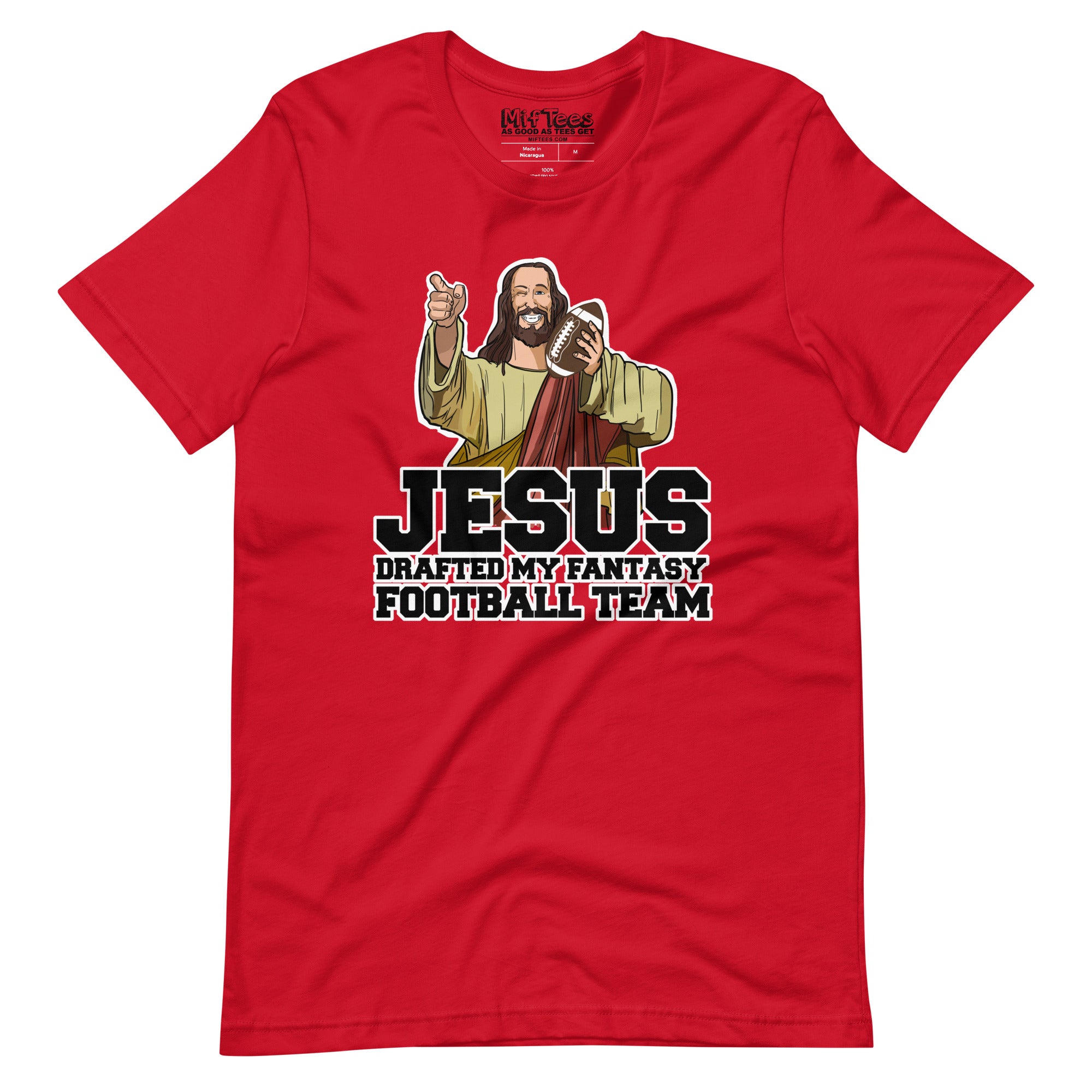 Jesus Drafted my Fantasy Football Team t-shirt