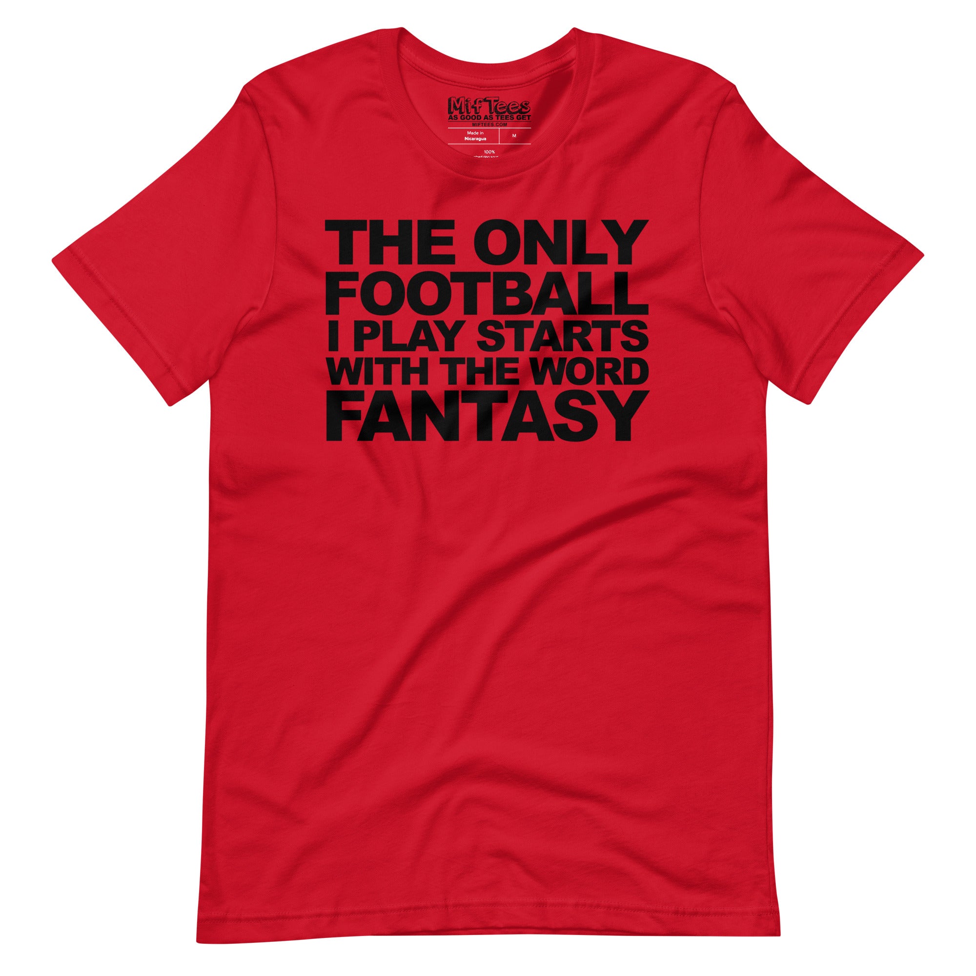 The Only Football I play starts with Fantasy t-shirt