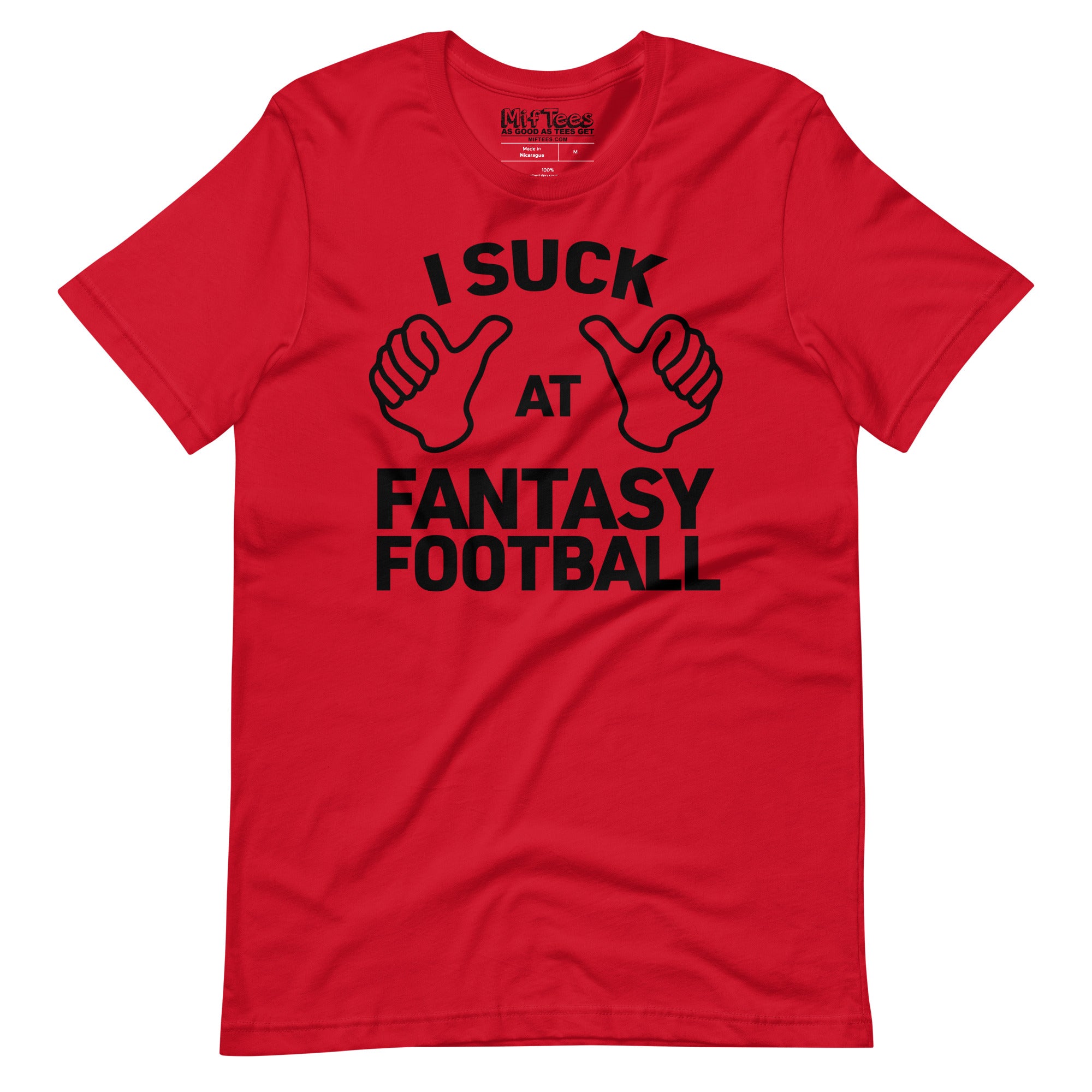 I Suck At Fantasy Football t-shirt