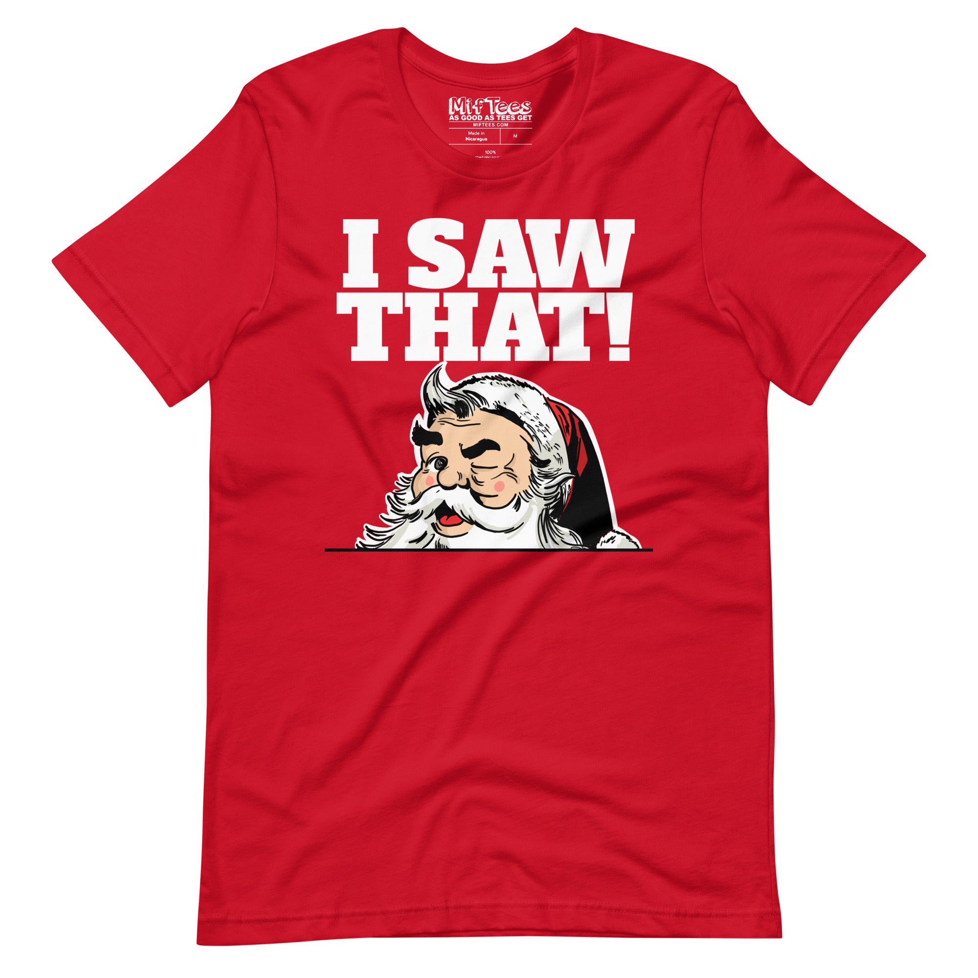 Santa Claus I saw that T-shirt