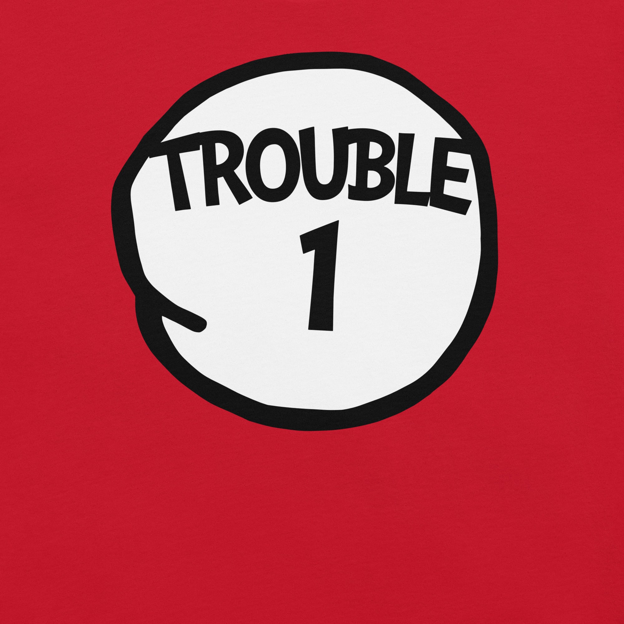 Trouble One T-Shirt