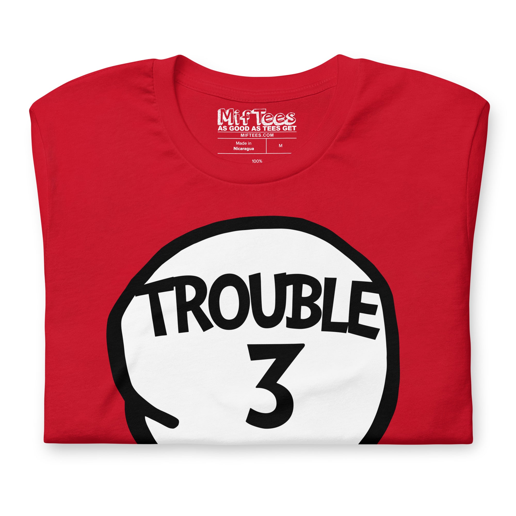 Trouble Three T-Shirt