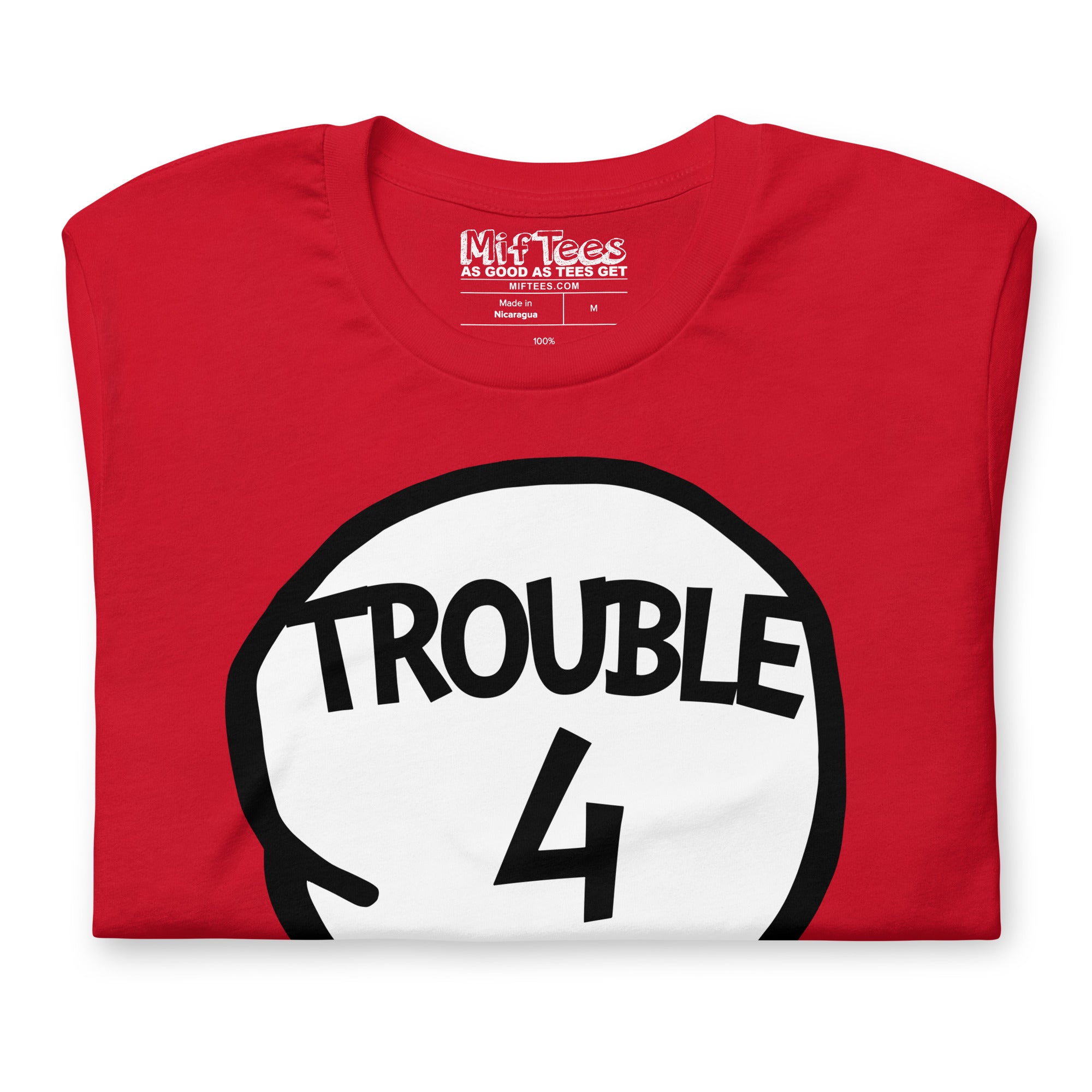 Trouble Four T-Shirt