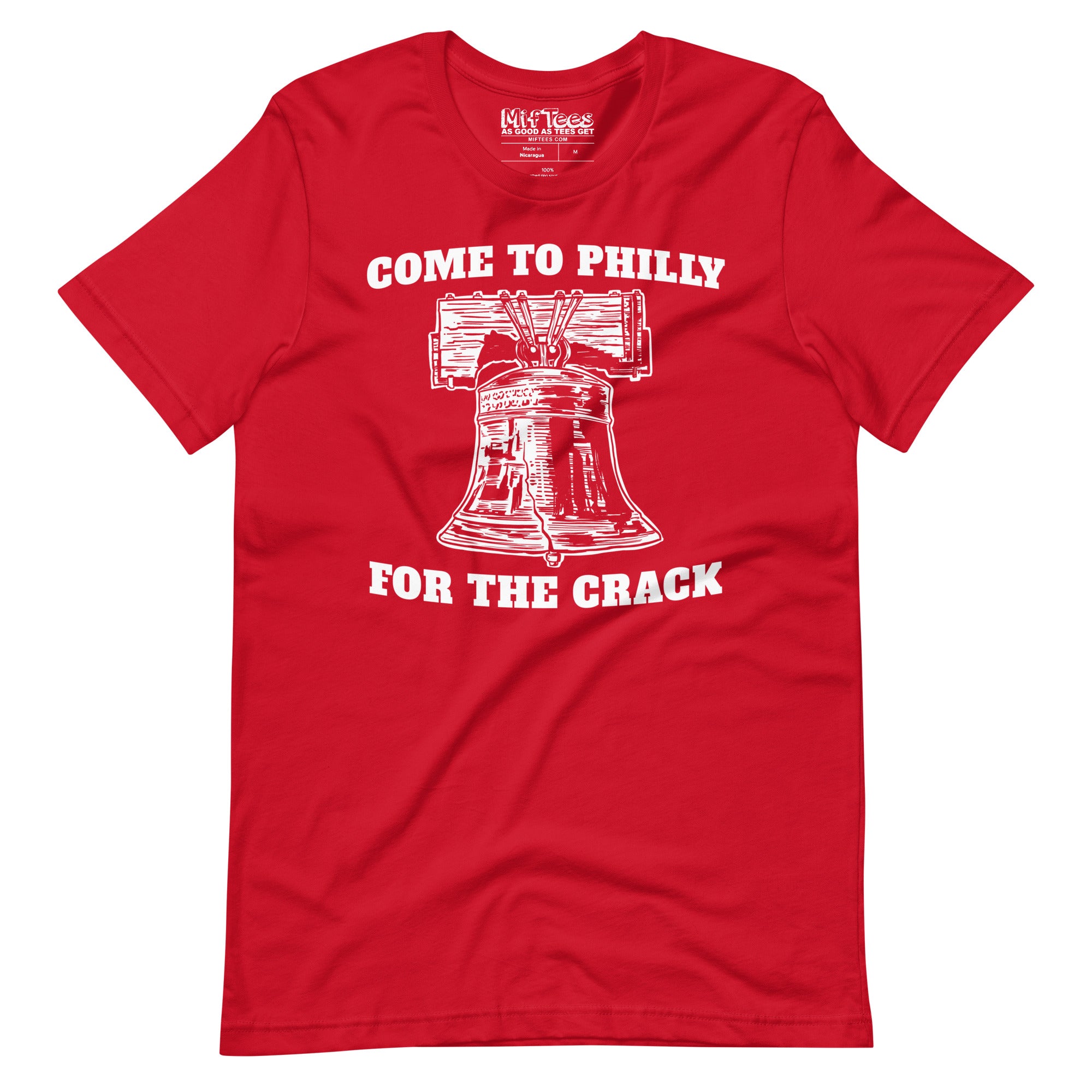 Come to Philly for the Crack T-Shirt