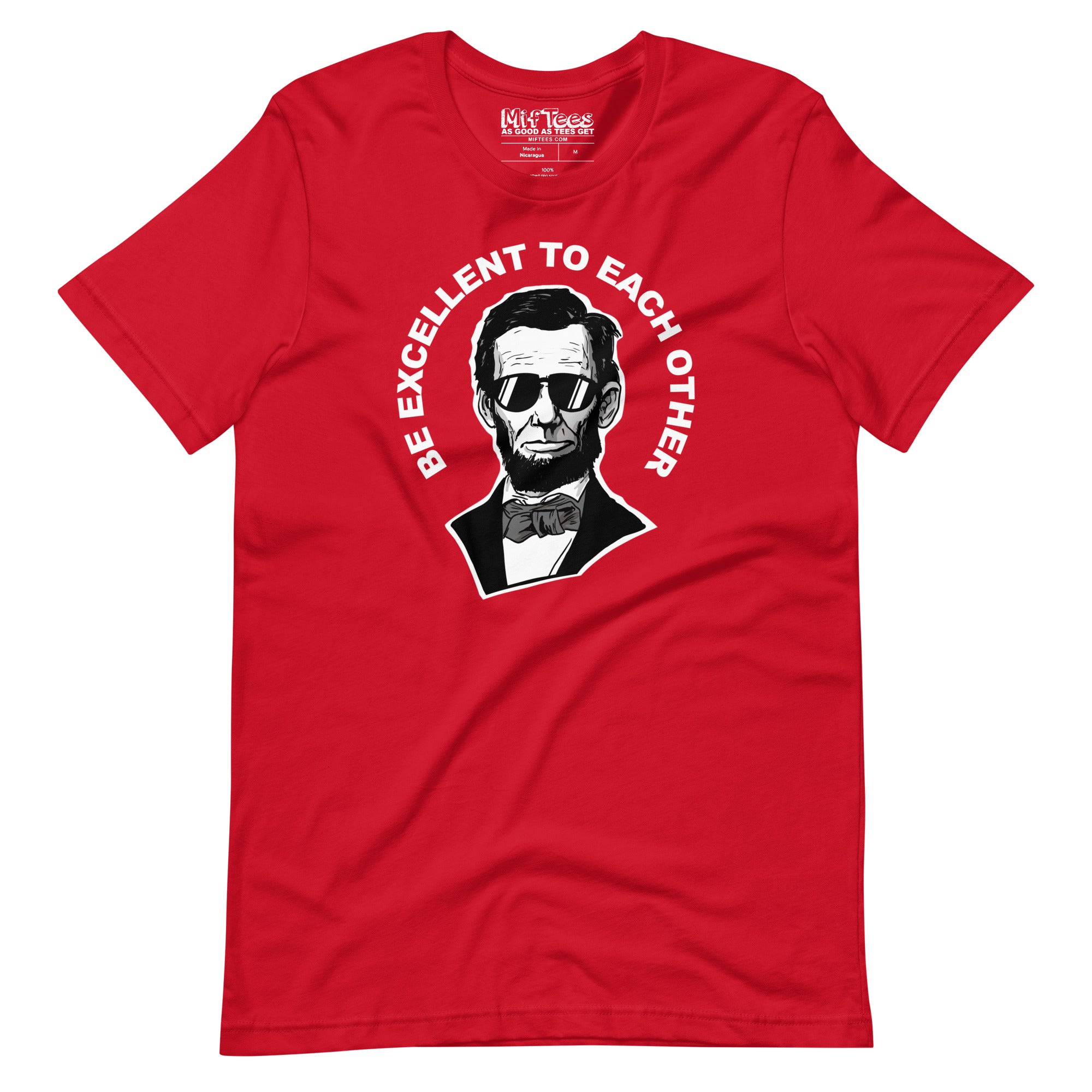 Be Excellent to Each Other Abraham Lincoln t-shirt