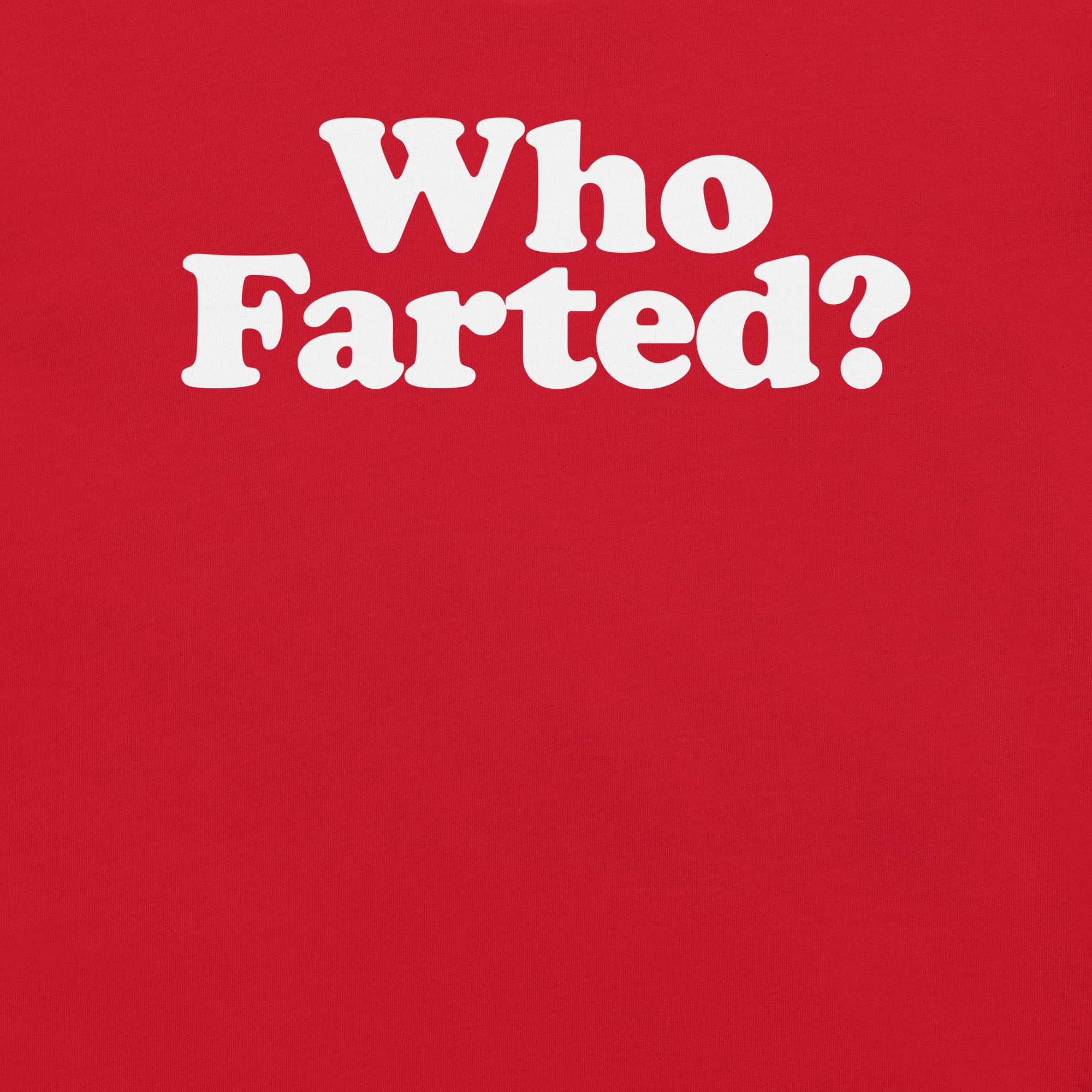 "Who Farted?" funny fart joke t-shirt