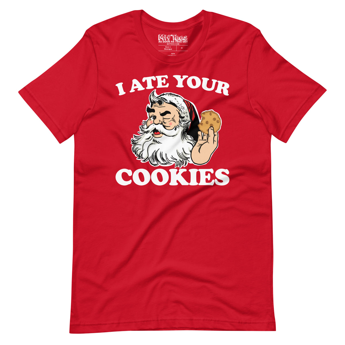 I ate Your Cookies t-shirt