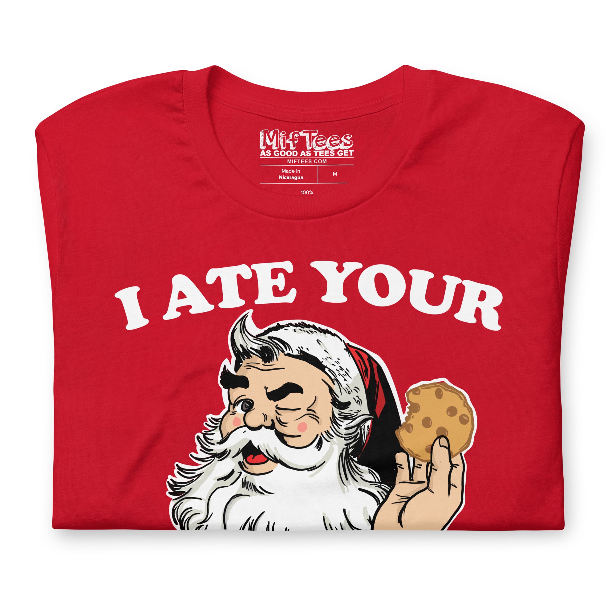 I ate Your Cookies t-shirt