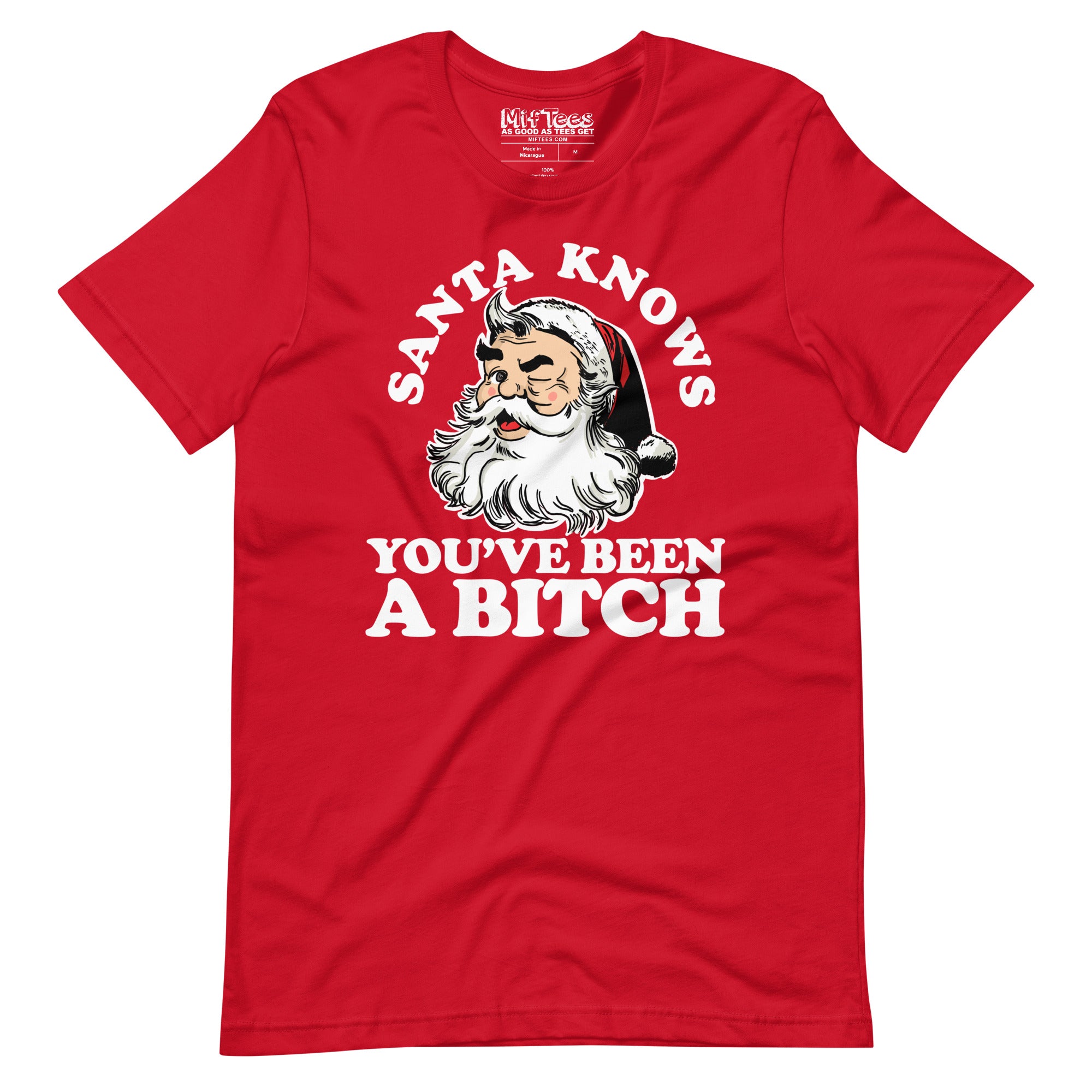 Santa Knows You've been a bitch t-shirt