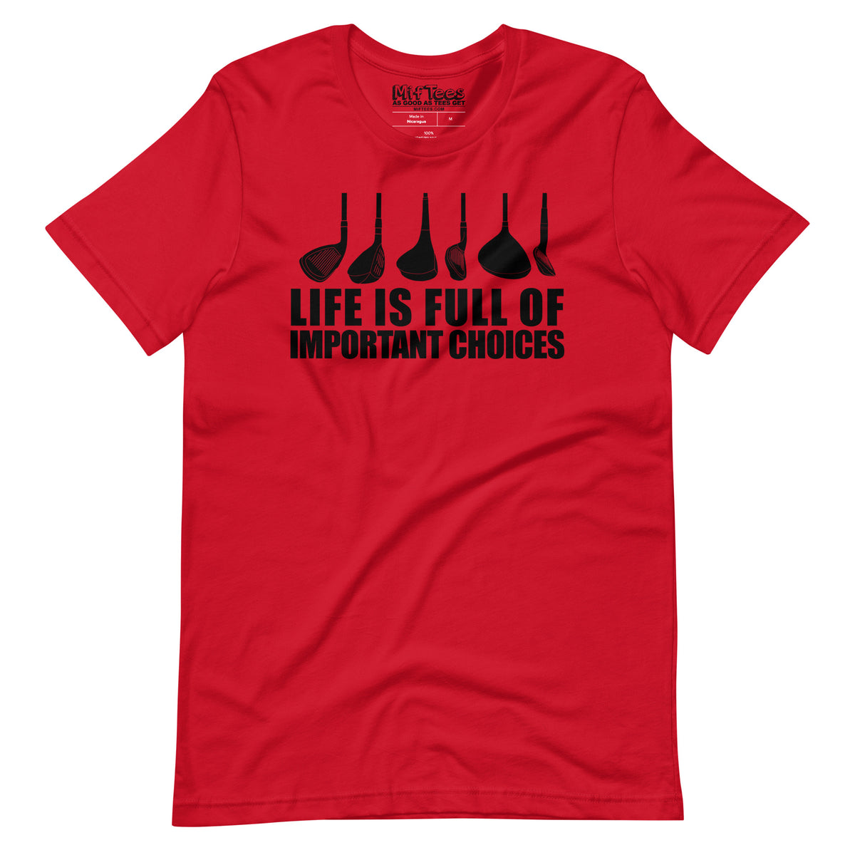 Golf Life Is Full Of Important Choices t-shirt