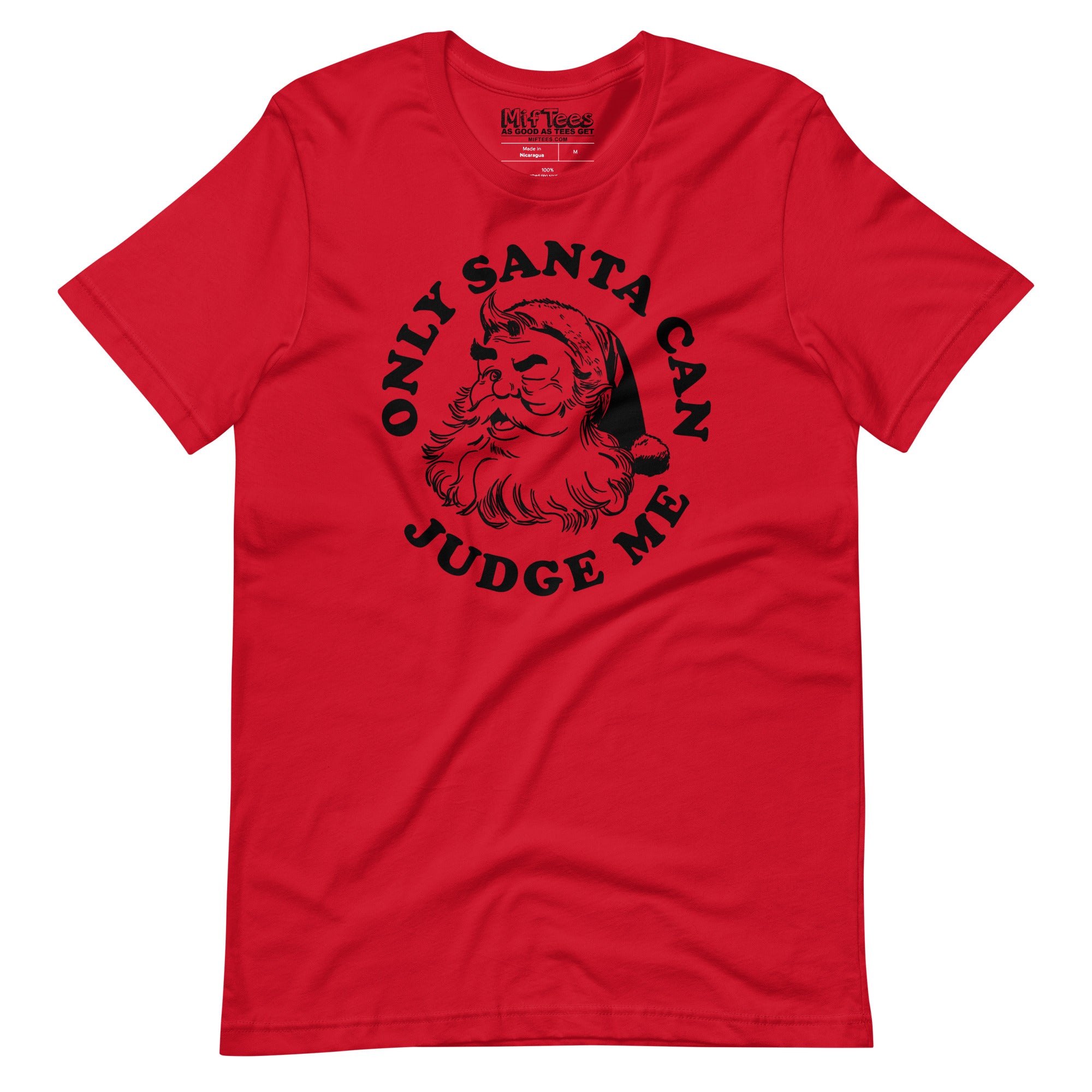 Only Santa Can Judge Me t-shirt