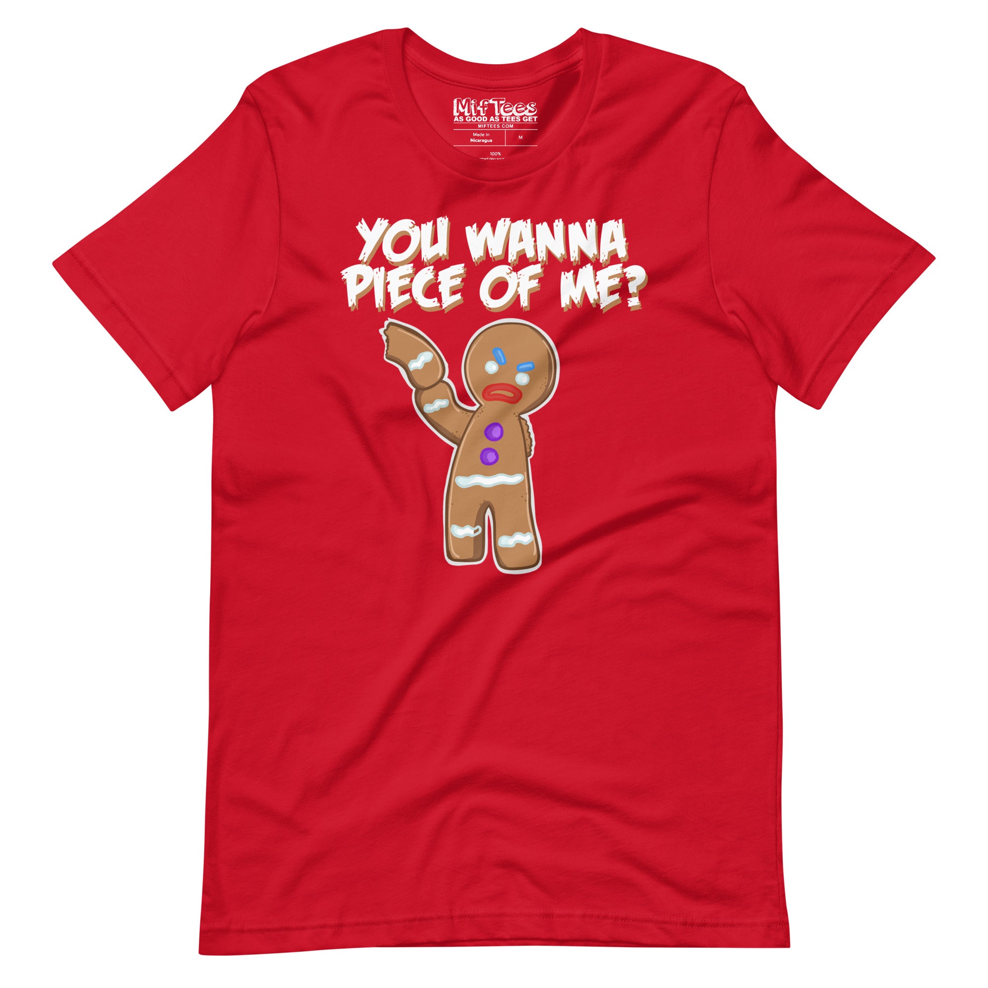 You Wanna Piece Of Me Angry Gingerbread Man t-shirt