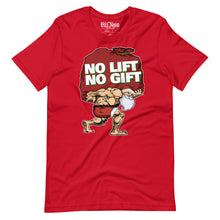 Load image into Gallery viewer, Santa No Lift No Gift t-shirt
