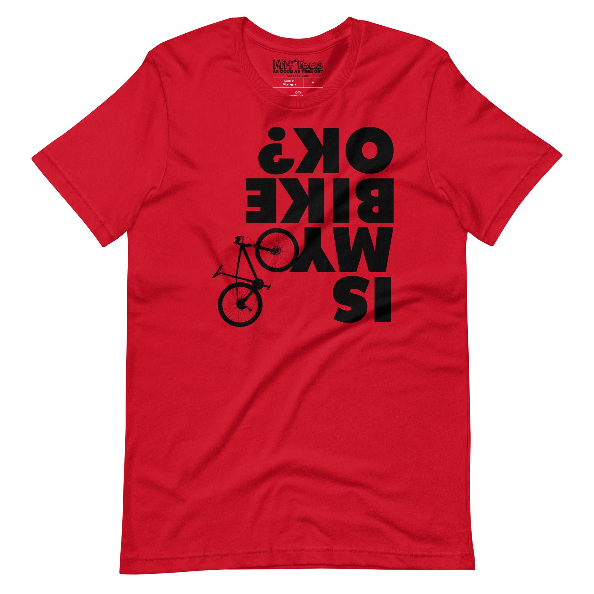 Is My Bike OK? T-Shirt