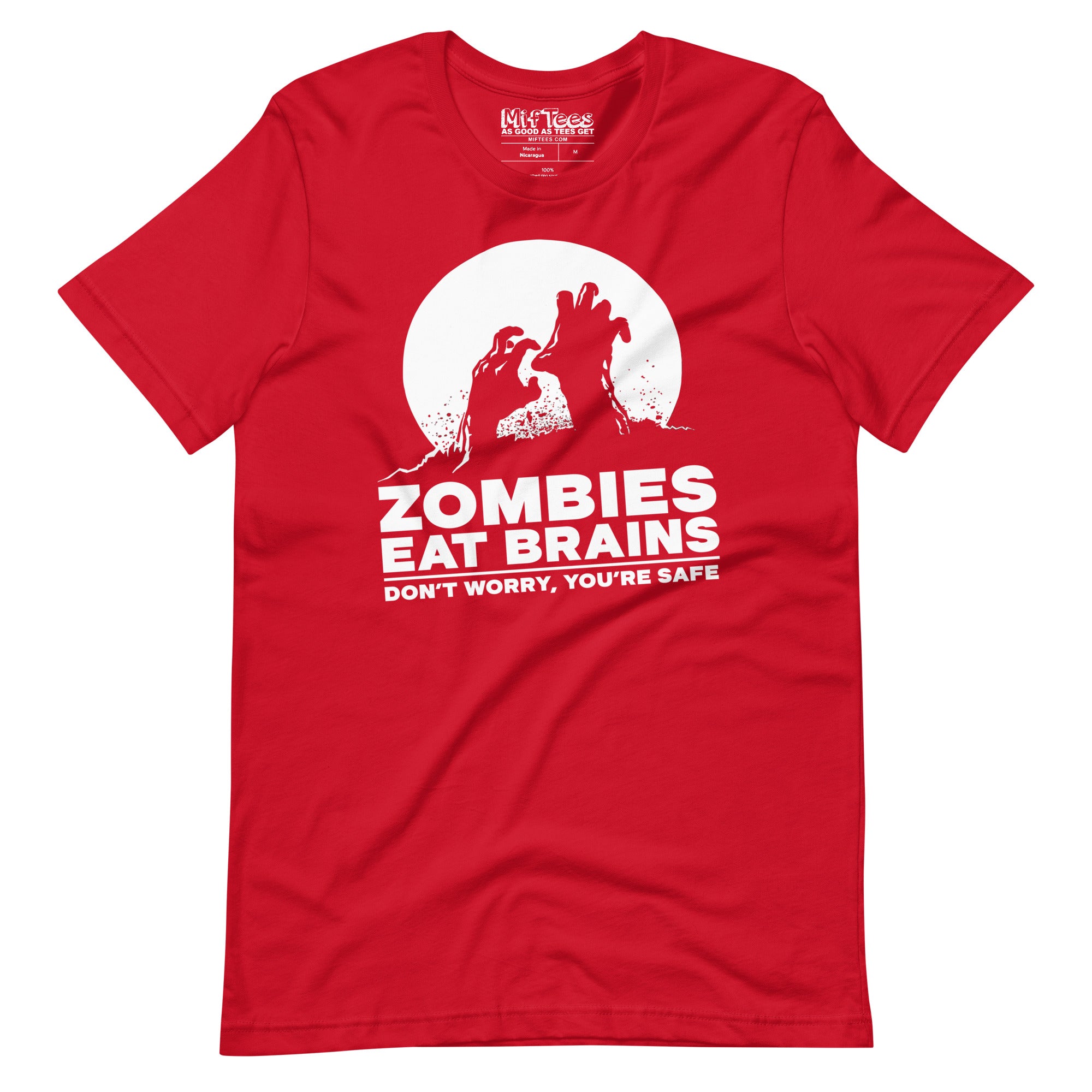 Zombies Eat Brains Tee – Don't Worry, You're Safe! t-shirt