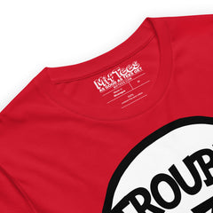 Trouble Three T-Shirt