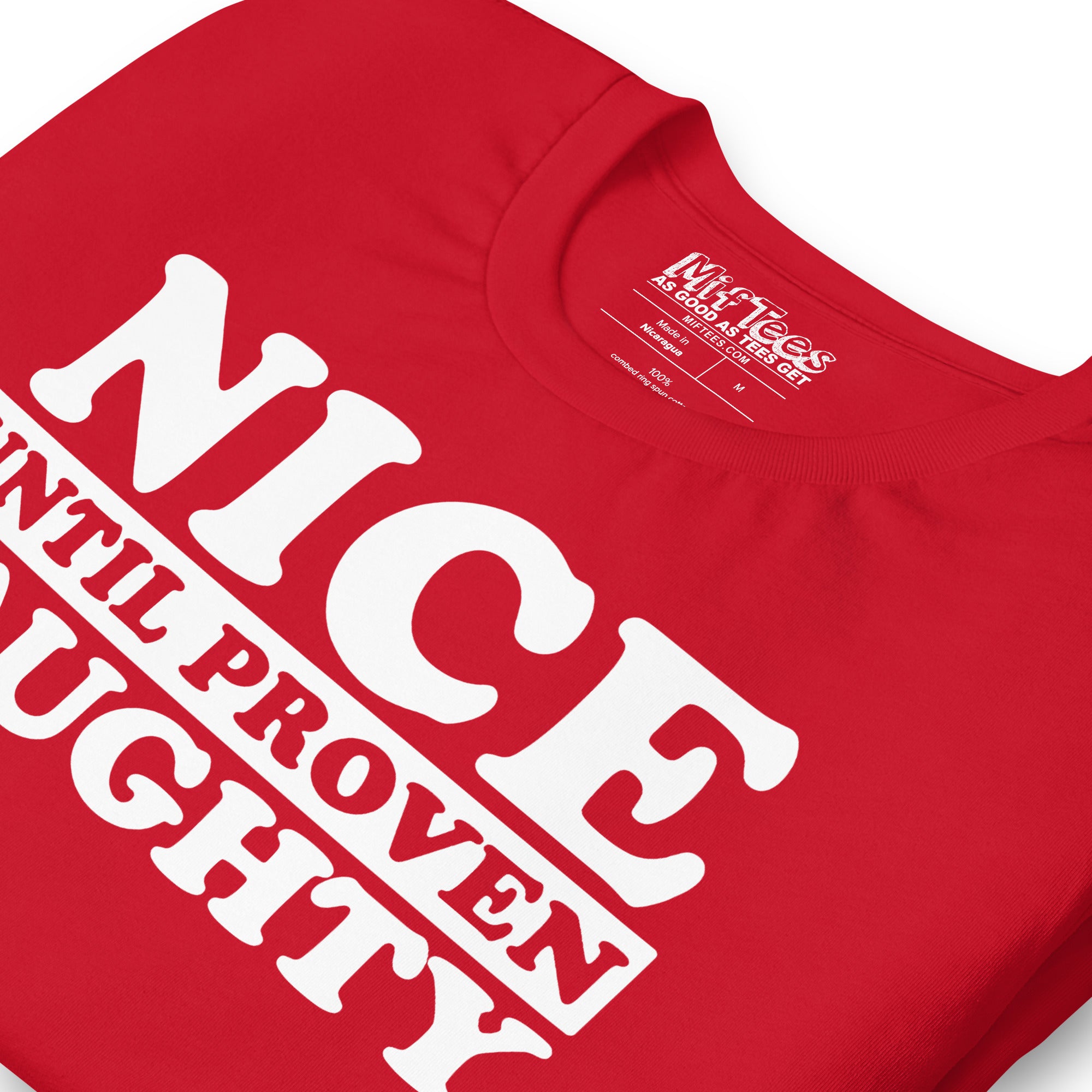 Nice Until Proven Naughty t-shirt