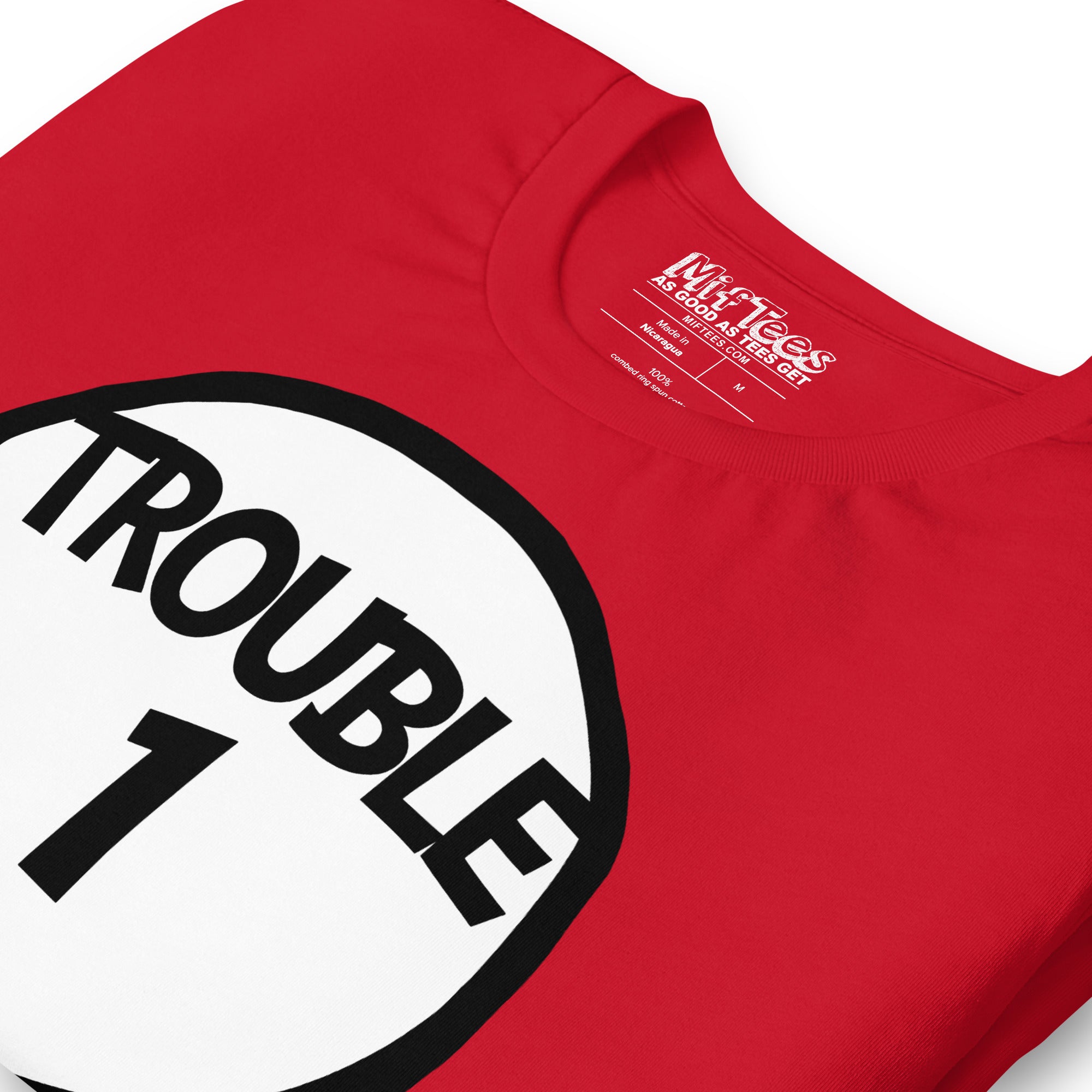 Trouble One T-Shirt