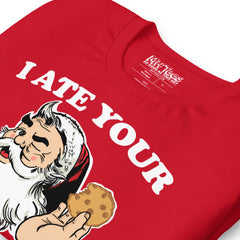 I ate Your Cookies t-shirt