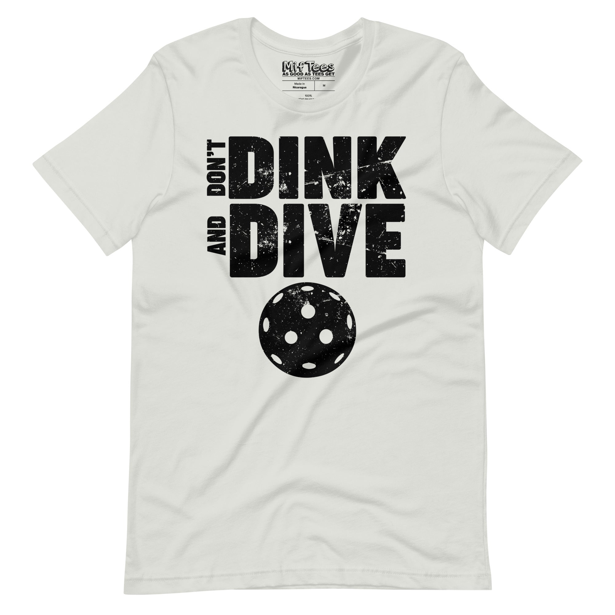 Don't Dink and Dive Pickleball t-shirt