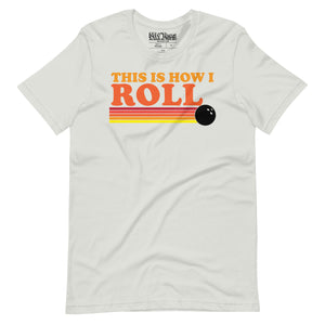 This is How I Roll Bowling t-shirt