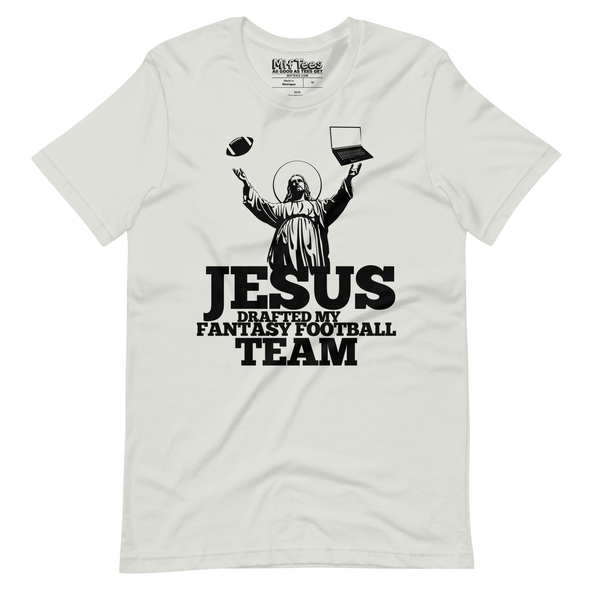 Jesus Drafted My Fantasy Football Team t-shirt