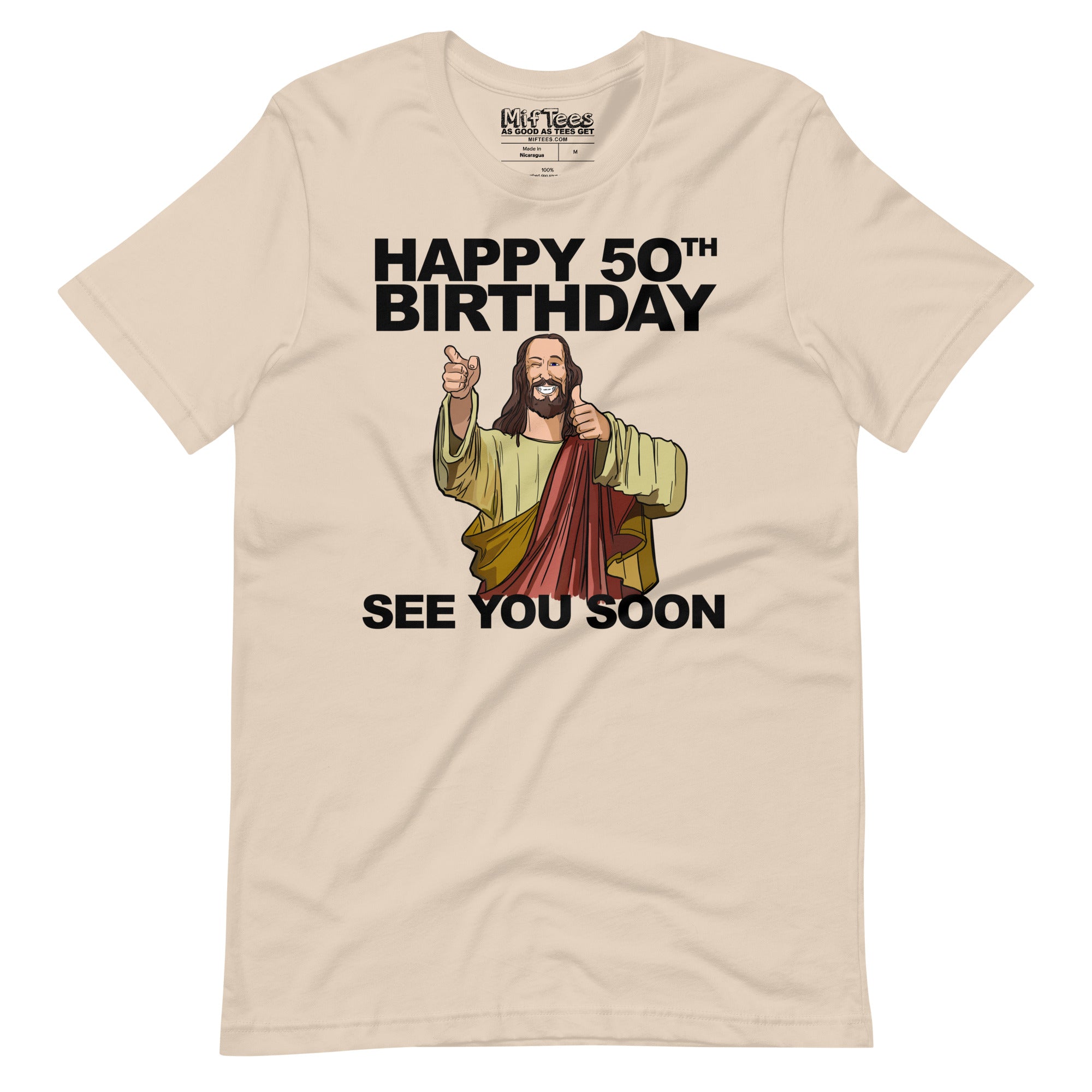 Happy 50th Birthday See You Soon Jesus T-Shirt