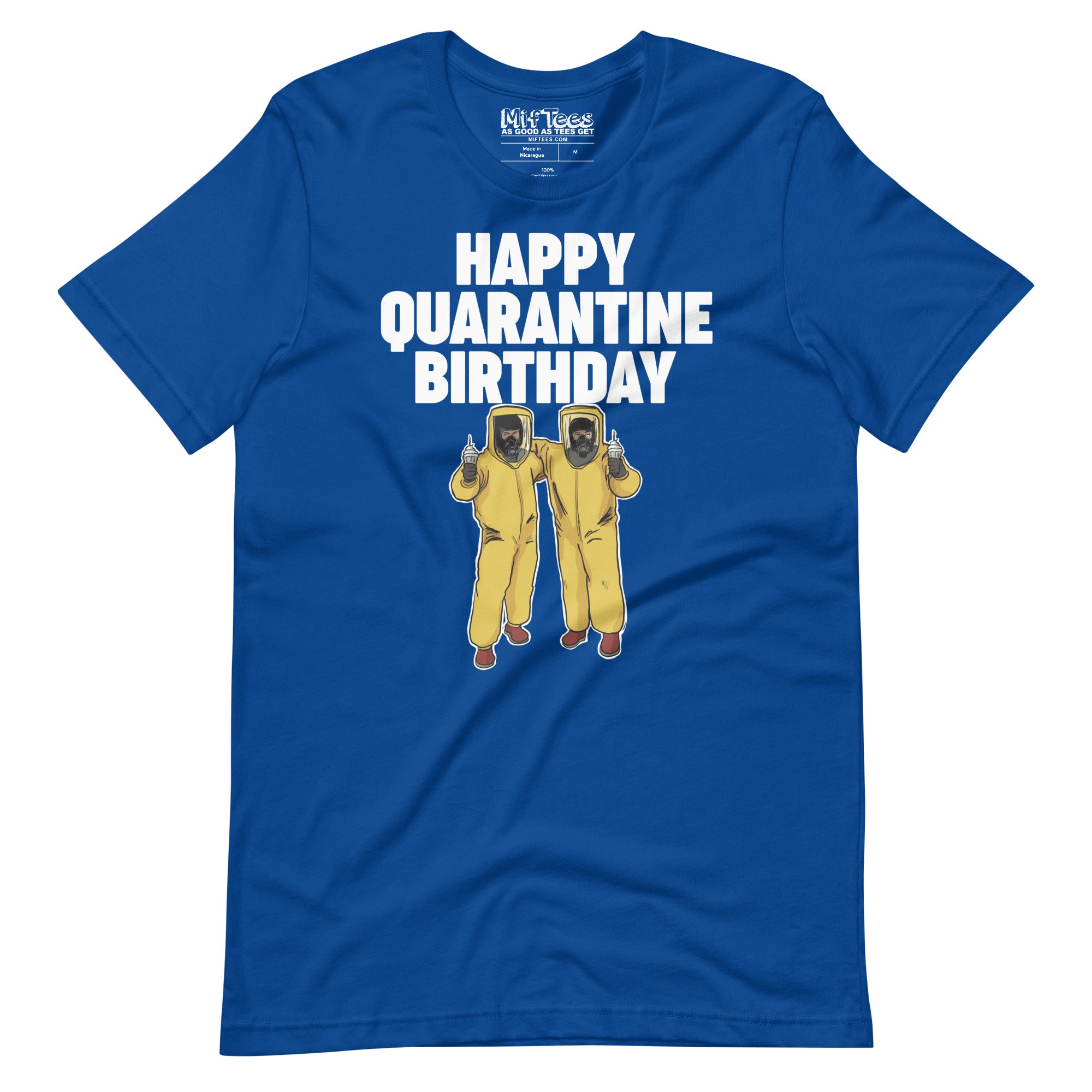 Happy Quarantine Birthday T-Shirt